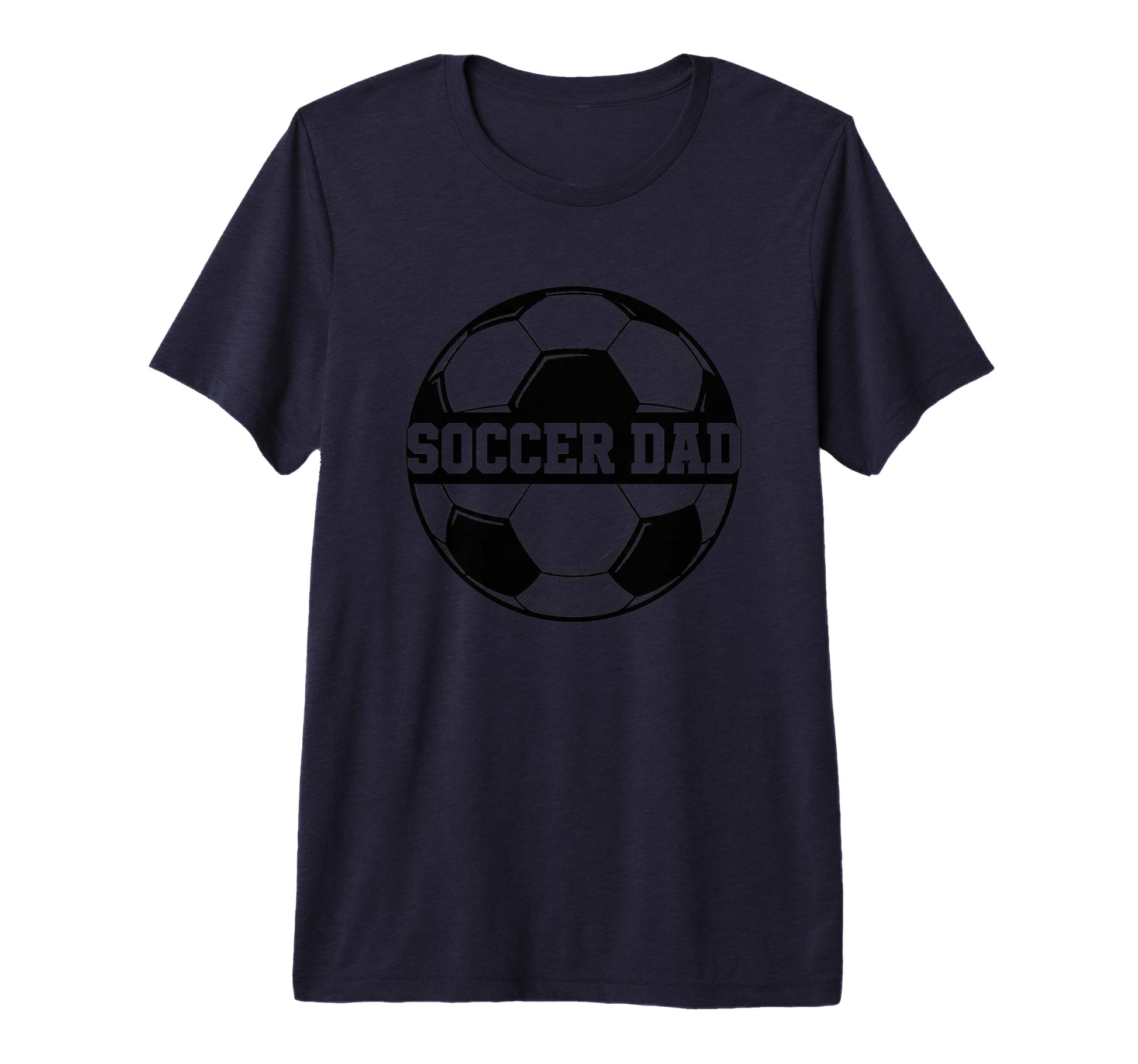 Soccer Dad Soccer Ball Soccer Dad T-Shirt - Fun Novelty Design for Adults - T-Shirt, Sweatshirt, Hoodie