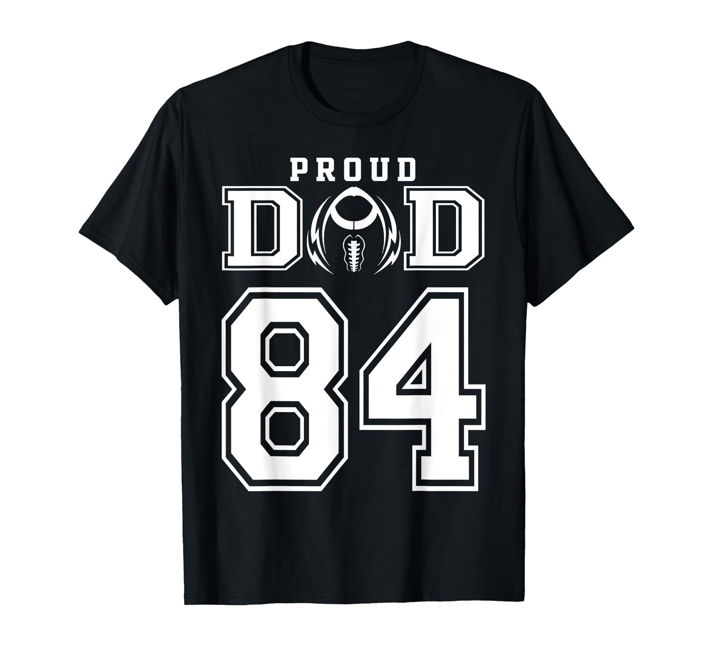 Custom Proud Football Dad Number 84 T-Shirt - Minimalist Print for Adults - T-Shirt, Sweatshirt, Hoodie