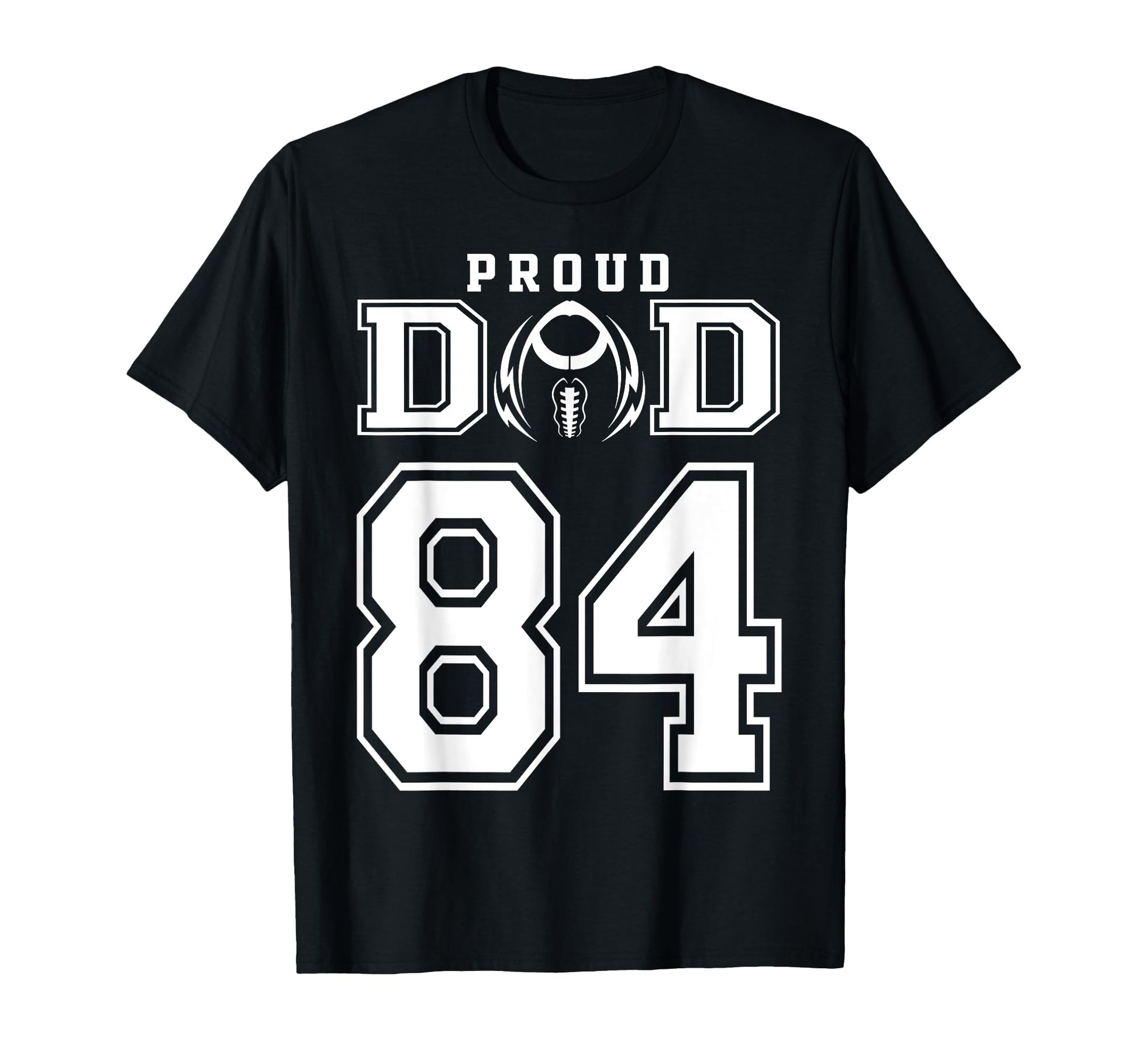 Custom Proud Football Dad Number 84 T-Shirt - Minimalist Print for Adults - T-Shirt, Sweatshirt, Hoodie