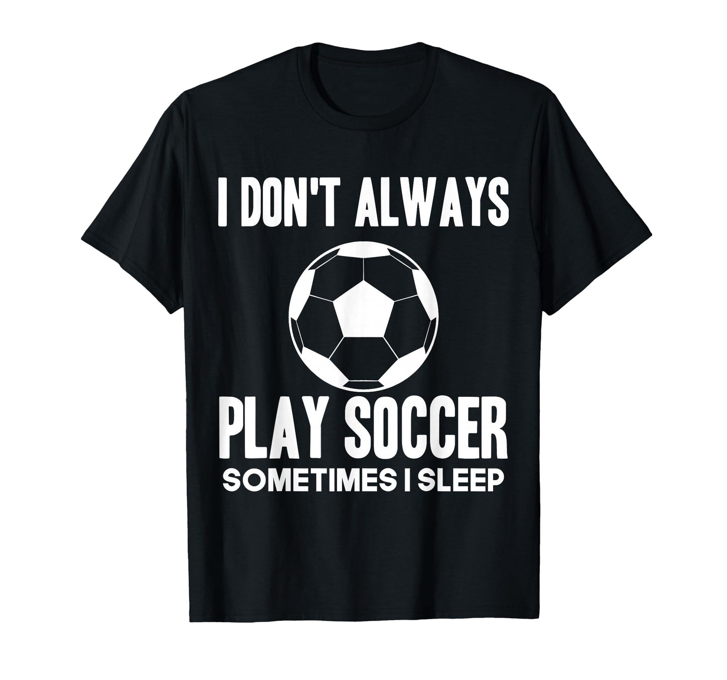 Funny Soccer Lover Teen Soccer Player T-Shirt - Unique Graphic Unisex - T-Shirt, Sweatshirt, Hoodie