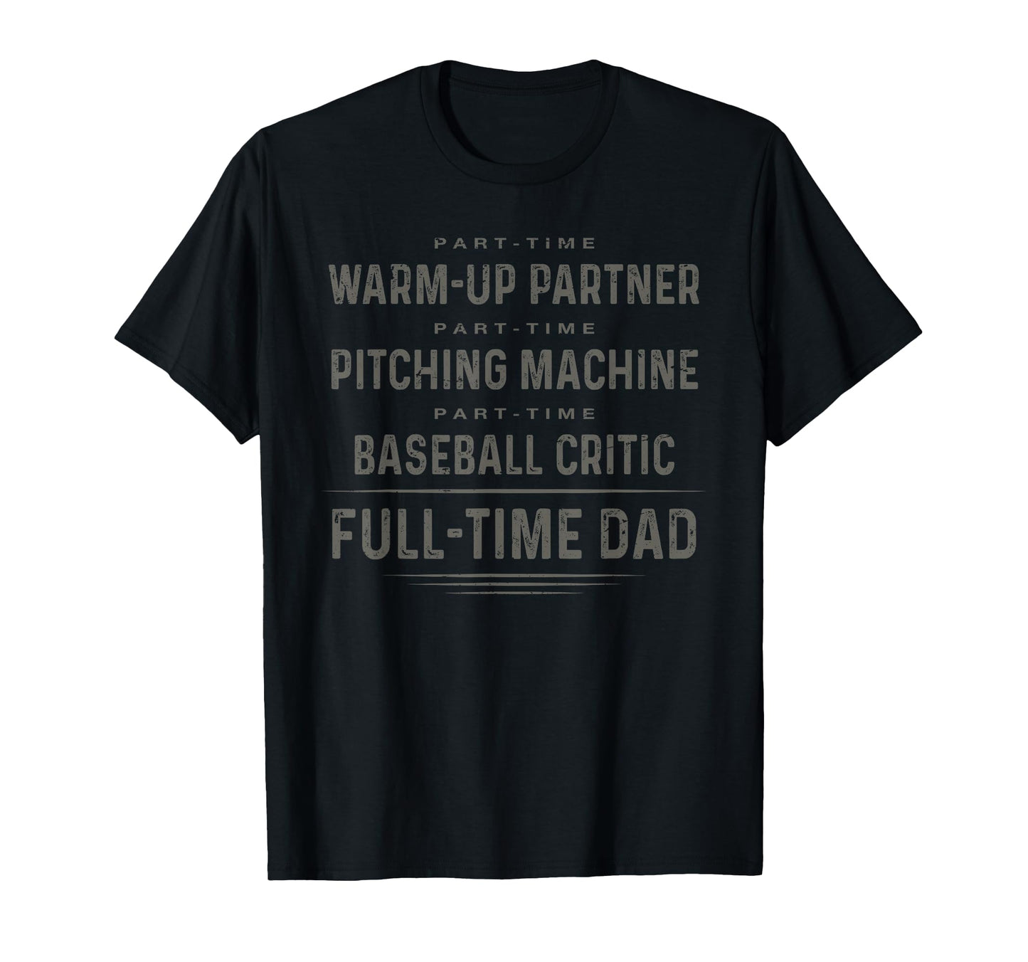 Part Time Warm Up Partner Full Time T-Shirt - Unique Graphic for Adults - T-Shirt, Sweatshirt, Hoodie