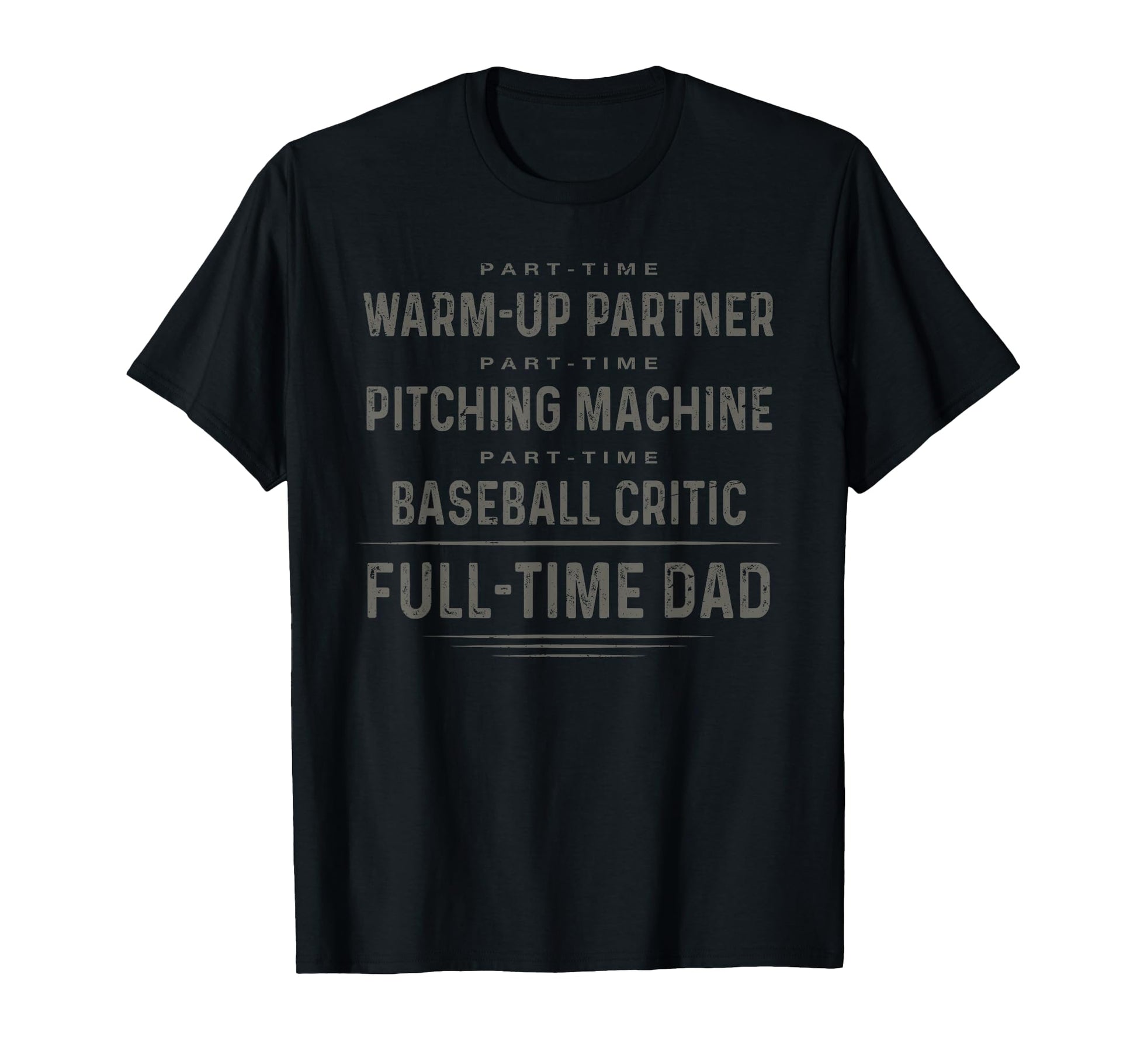 Part Time Warm Up Partner Full Time Dad T-Shirt - Custom Art Print Unisex - T-Shirt, Sweatshirt, Hoodie