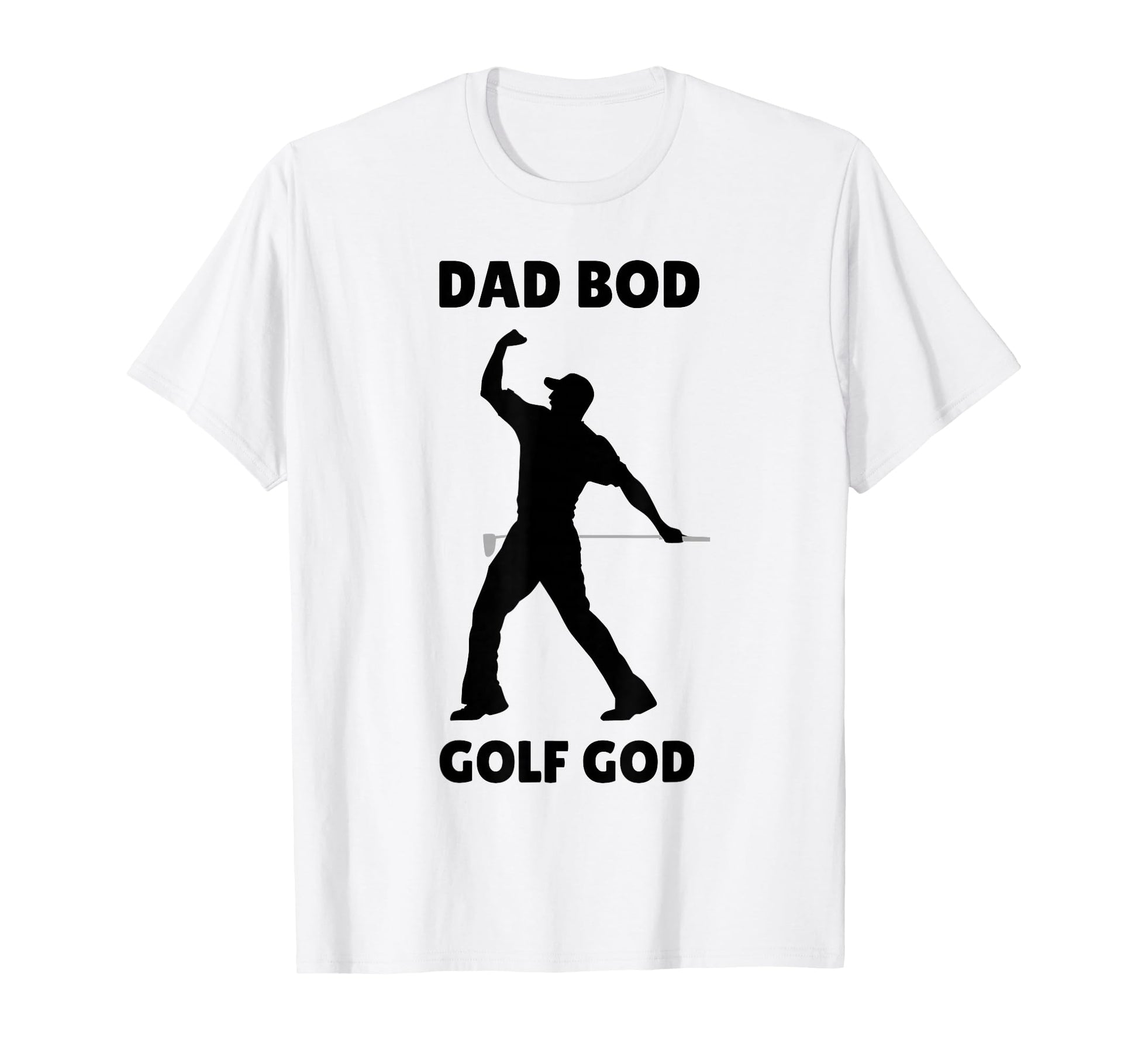 Dad Bod Golf God Funny Golf Dad T-Shirt - Novelty Apparel Unisex - T-Shirt, Sweatshirt, Hoodie