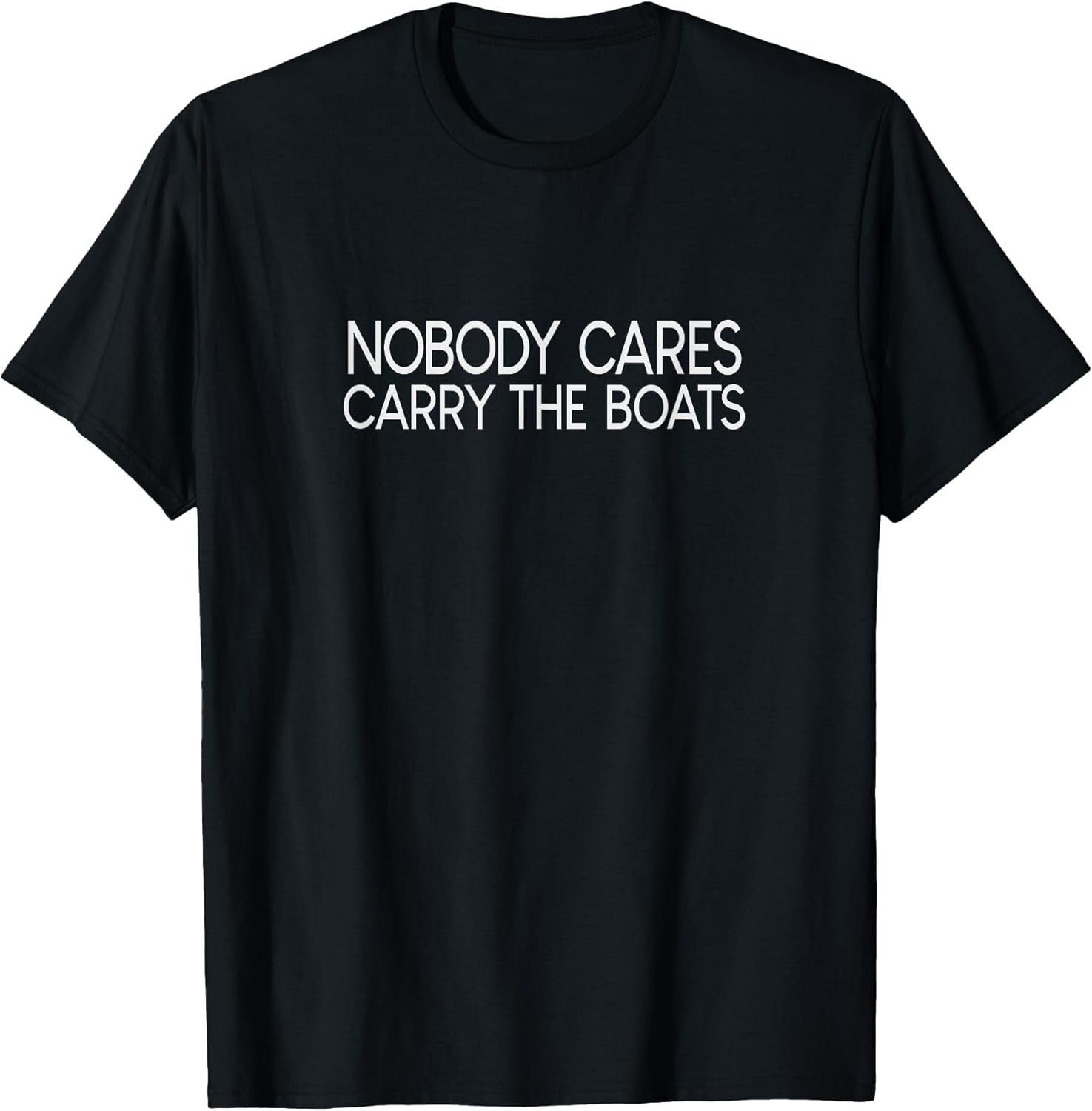 Nobody Cares Do More Novelty Merch Unisex T-shirt, Sweatshirt, Hoodie, Long Sleeve Tee - T-Shirt, Sweatshirt, Hoodie