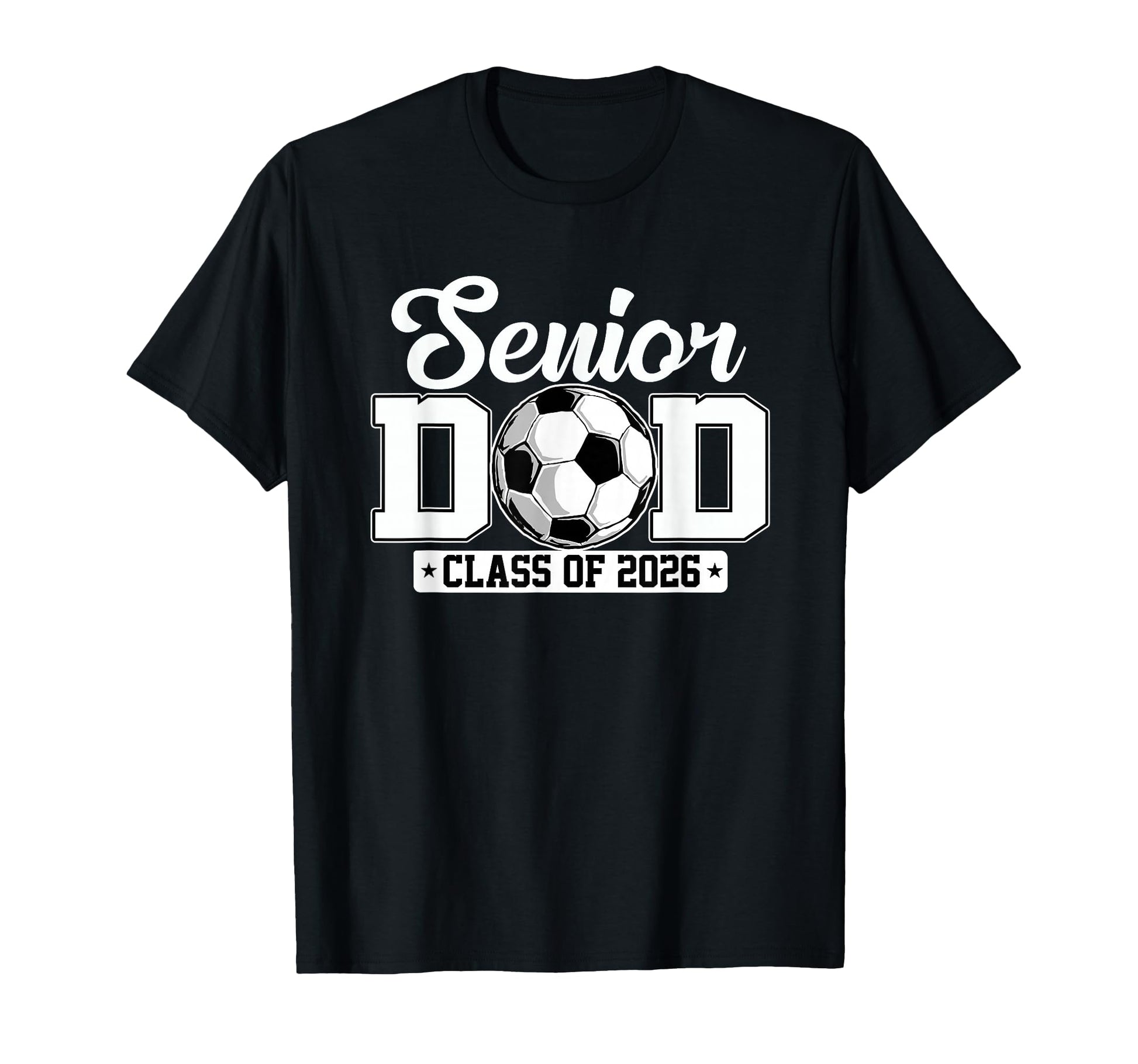 Senior Dad Class 2026 Soccer Lovers T-Shirt - Minimalist Print for Adults - T-Shirt, Sweatshirt, Hoodie