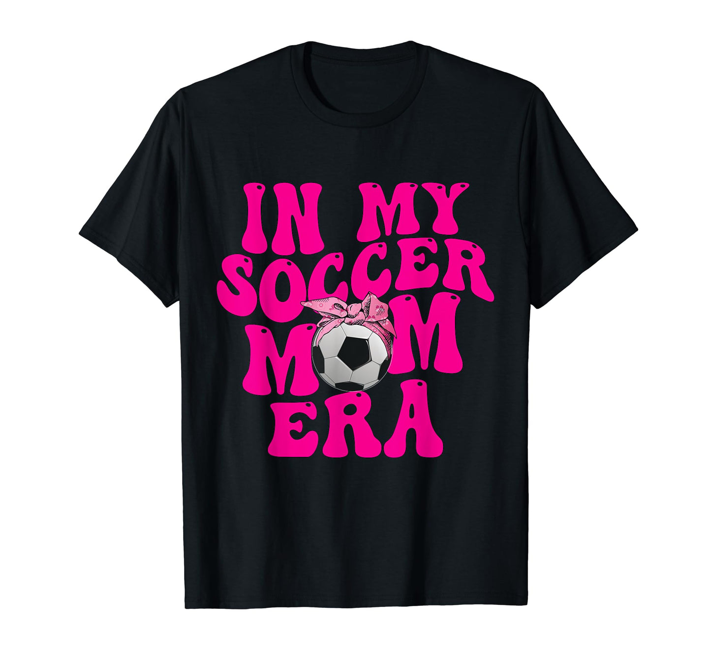 Groovy My Soccer Mom Era T-Shirt - Fun Novelty Design Men Women - T-Shirt, Sweatshirt, Hoodie