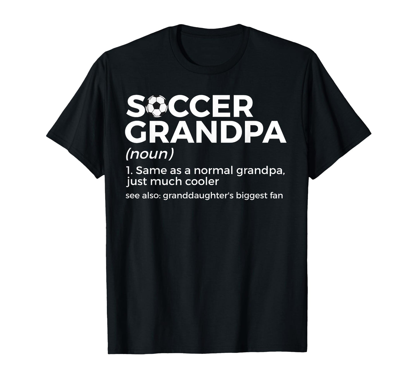 Funny Soccer Grandpa Definition T-Shirt - Graphic Print for Adults - T-Shirt, Sweatshirt, Hoodie