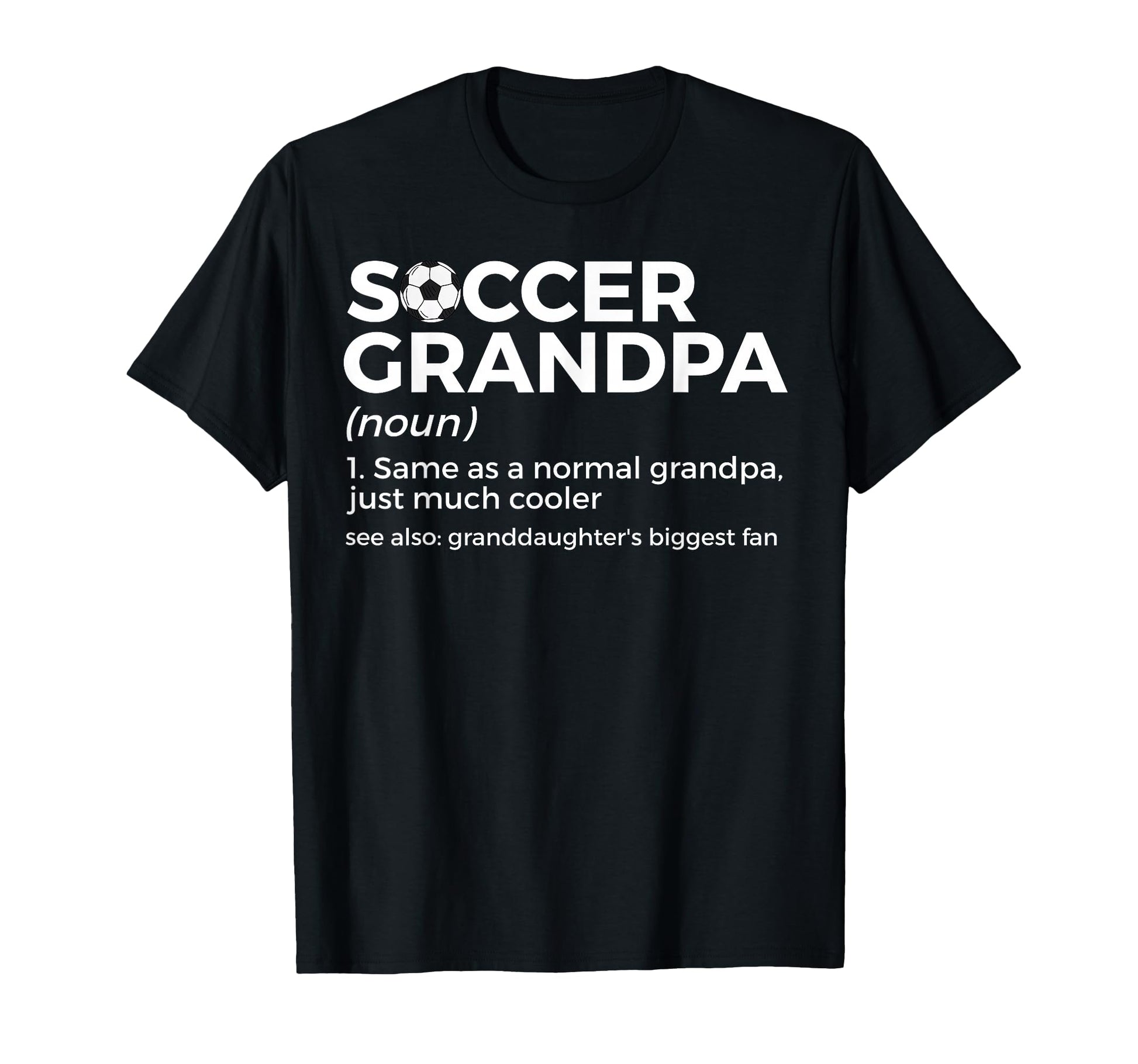 Funny Soccer Grandpa Definition T-Shirt - Graphic Print for Adults - T-Shirt, Sweatshirt, Hoodie
