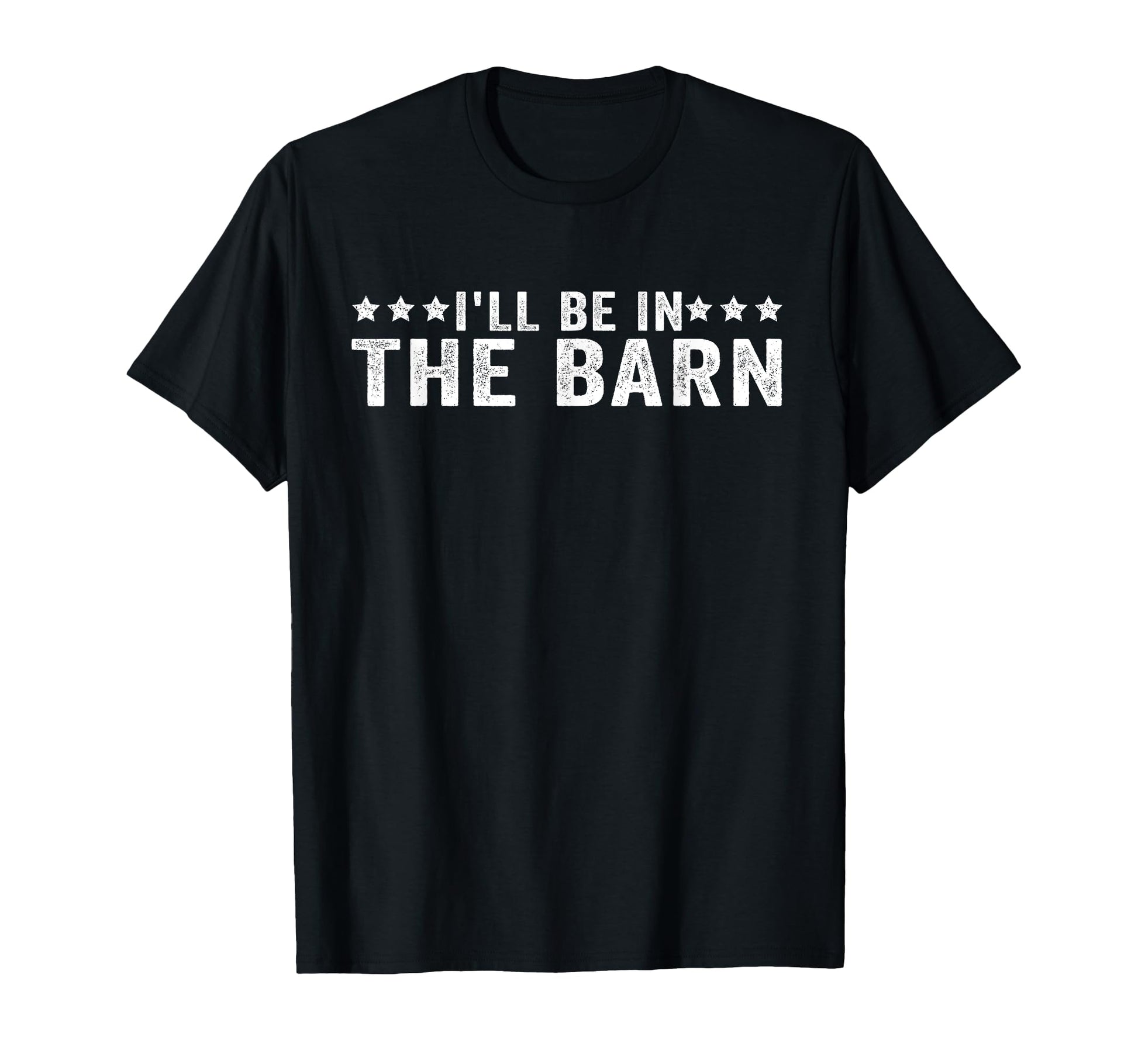 Ill Be Barn Funny Dad Joke T-Shirt - Streetwear Style for Adults - T-Shirt, Sweatshirt, Hoodie