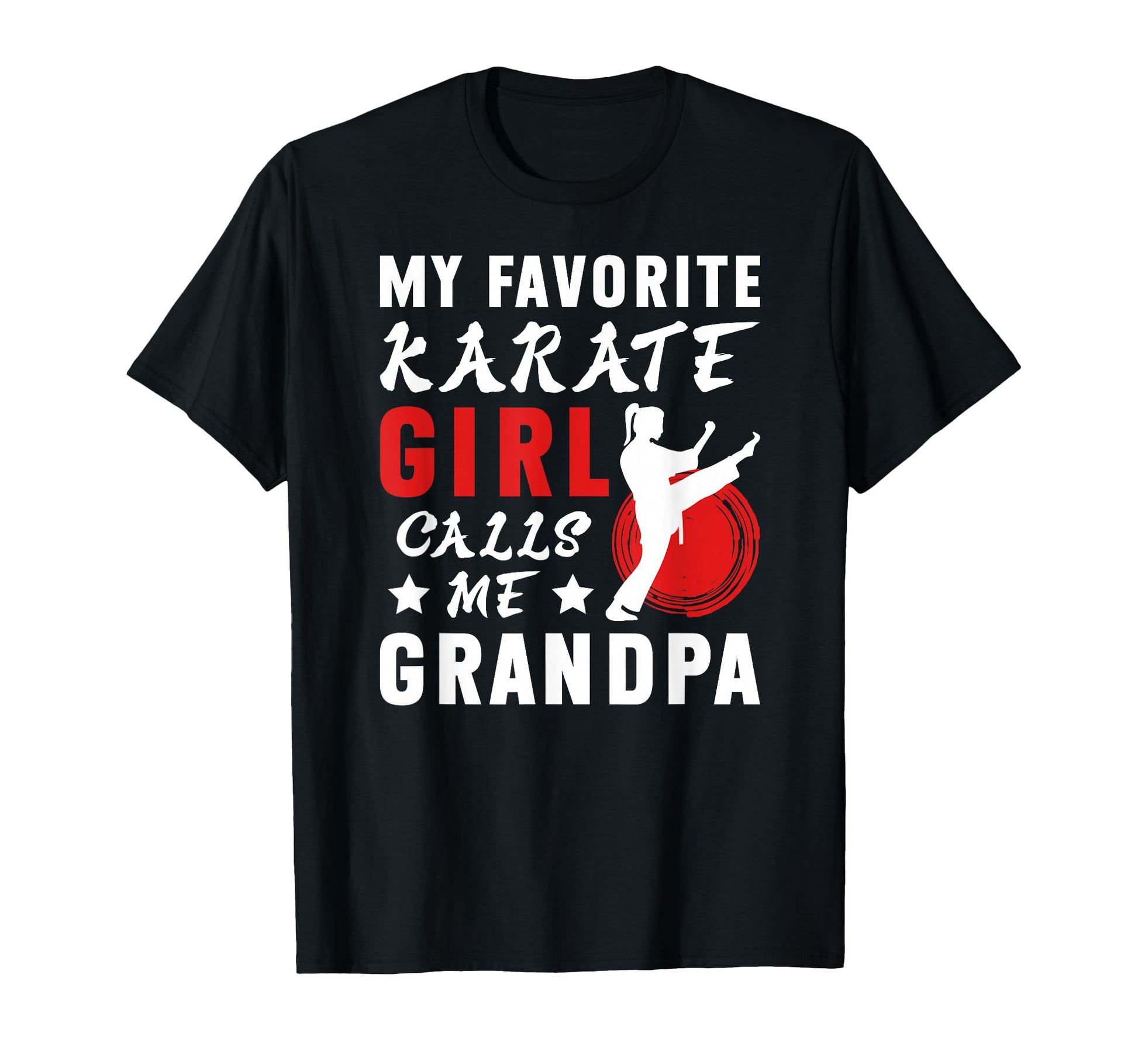 Karate Grandpa Karate Grandfather T-Shirt - Casual Everyday Wear Unisex - T-Shirt, Sweatshirt, Hoodie