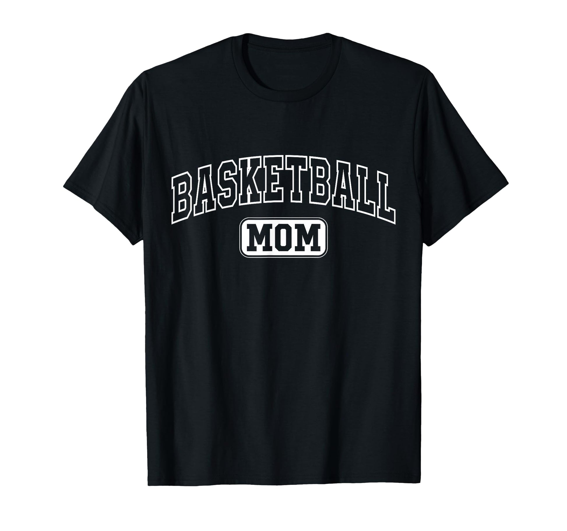 Basketball Mom Fun Athletic T-Shirt - Fun Novelty Design for Adults - T-Shirt, Sweatshirt, Hoodie