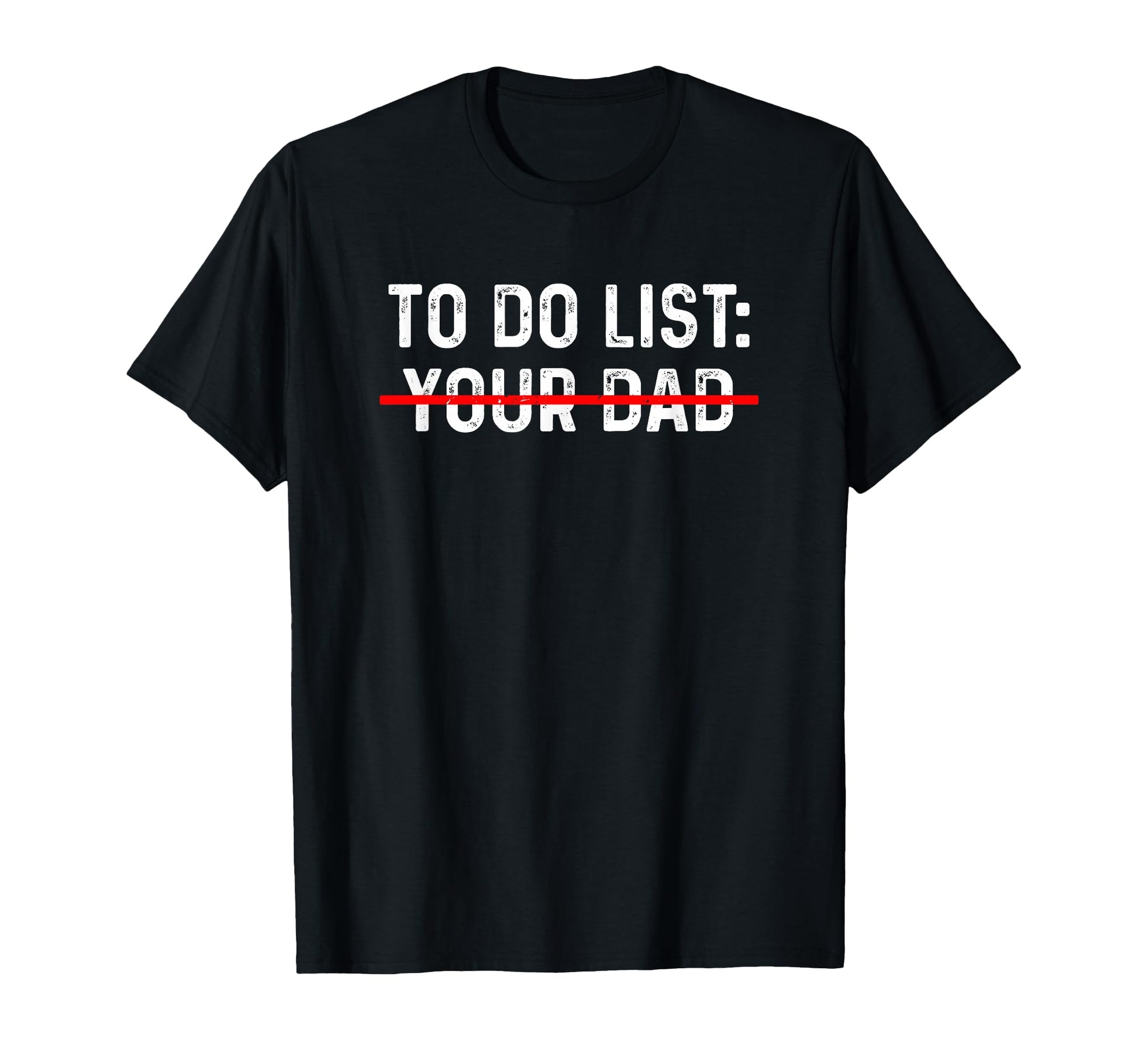 To Do List Your Mom Your Sister Your Co T-Shirt - Aesthetic Graphic Unisex - T-Shirt, Sweatshirt, Hoodie