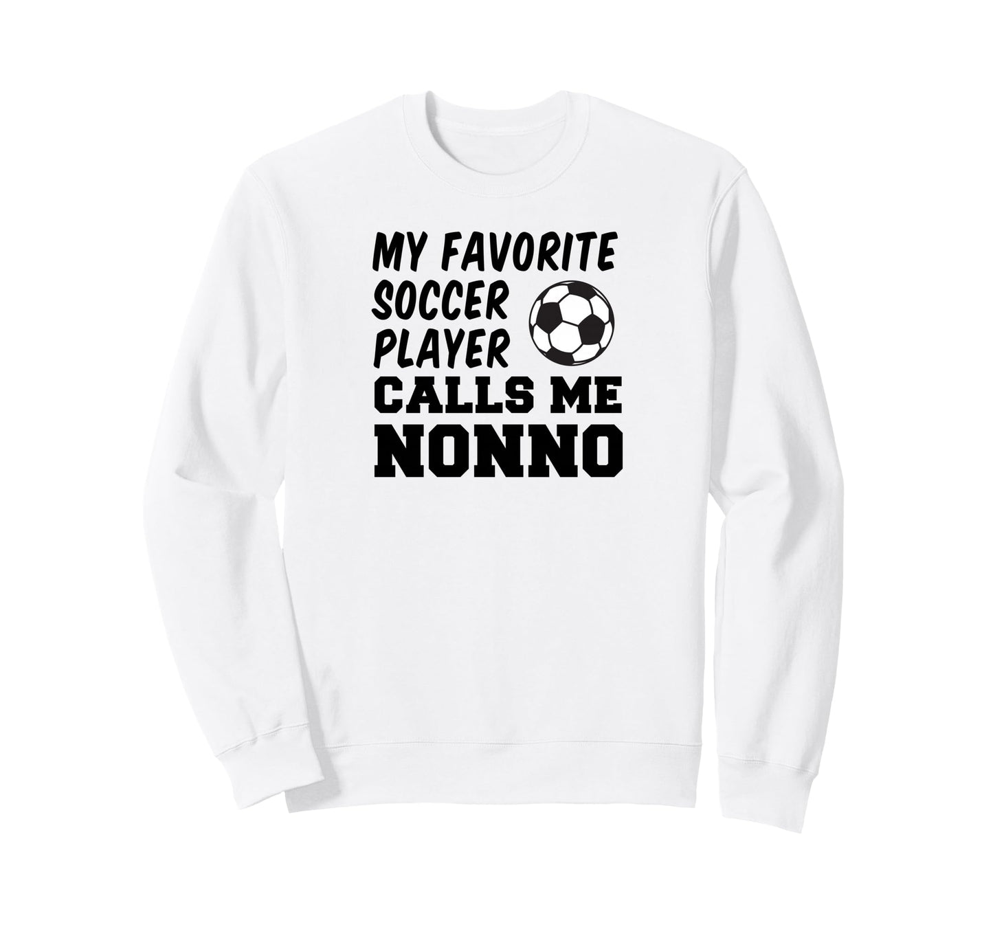 My Favorite Soccer Player Sweatshirt - Casual Everyday Wear Men Women - T-Shirt, Sweatshirt, Hoodie