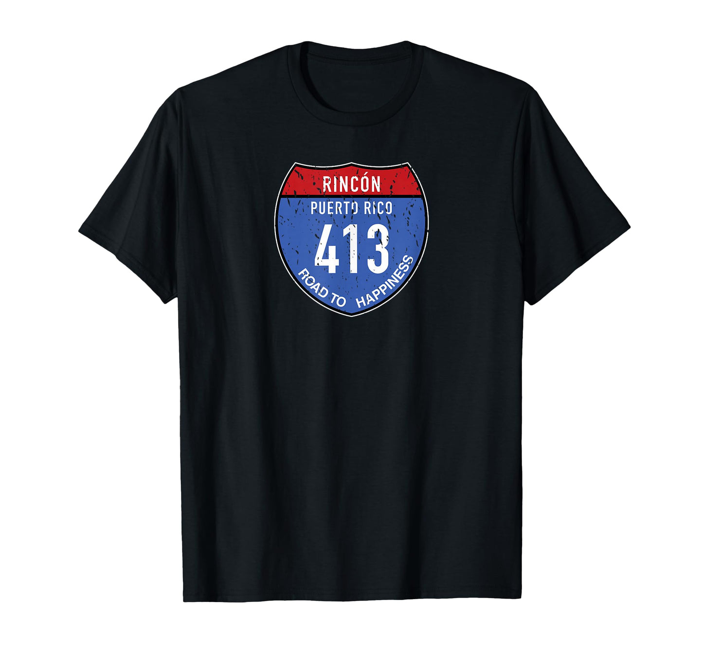 Rinc N Puerto Rico Road To Happiness 413 T-Shirt - Trendy Graphic Men Women - T-Shirt, Sweatshirt, Hoodie