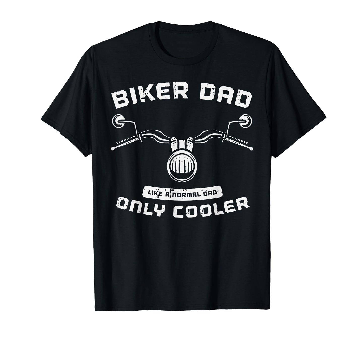 Biker Dad Like Normal Cooler Funny T-Shirt - Aesthetic Graphic for Adults - T-Shirt, Sweatshirt, Hoodie