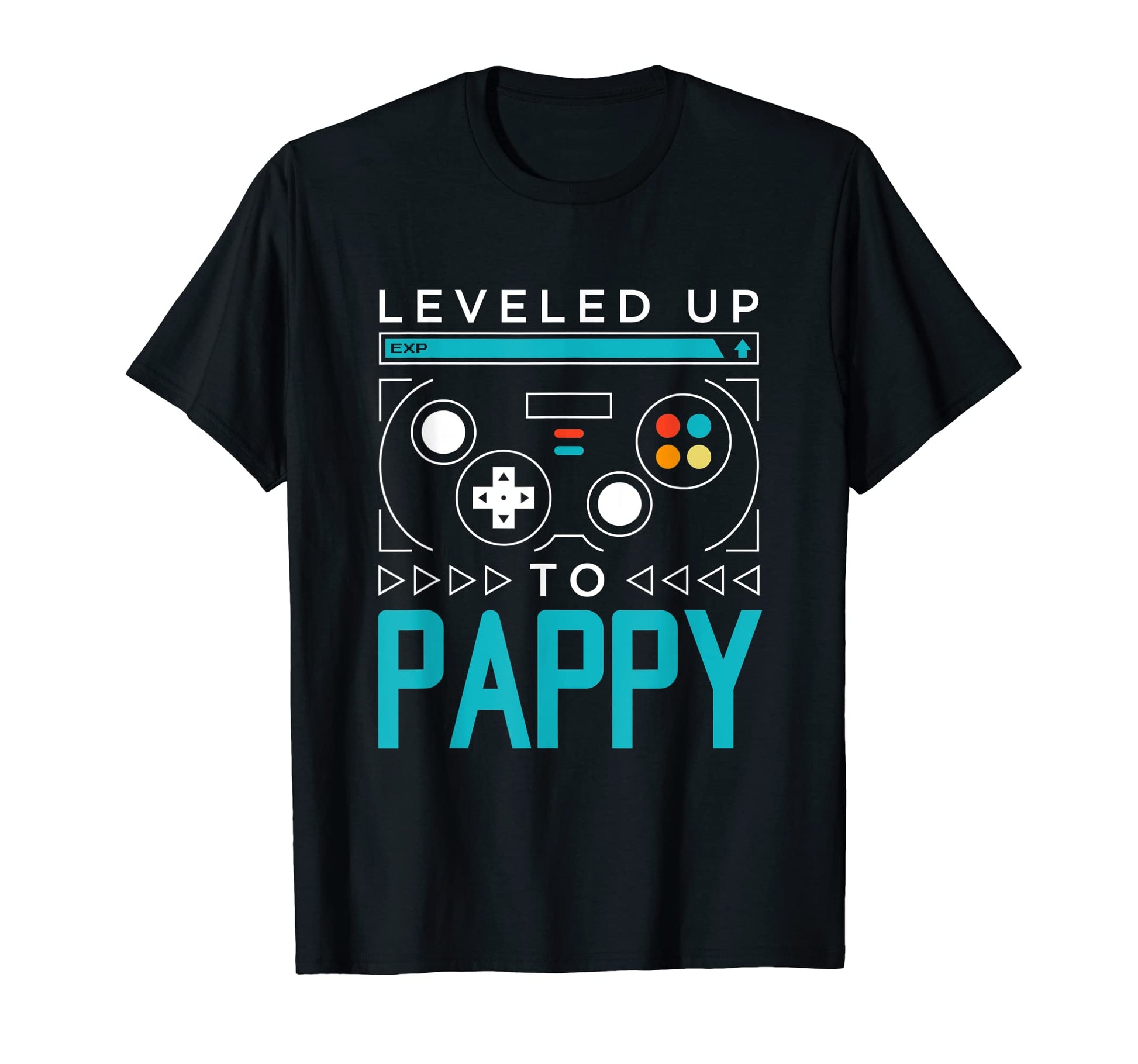 Leveled Up To Pappy Gamer Dad Gaming T-Shirt - Novelty Apparel Men Women - T-Shirt, Sweatshirt, Hoodie