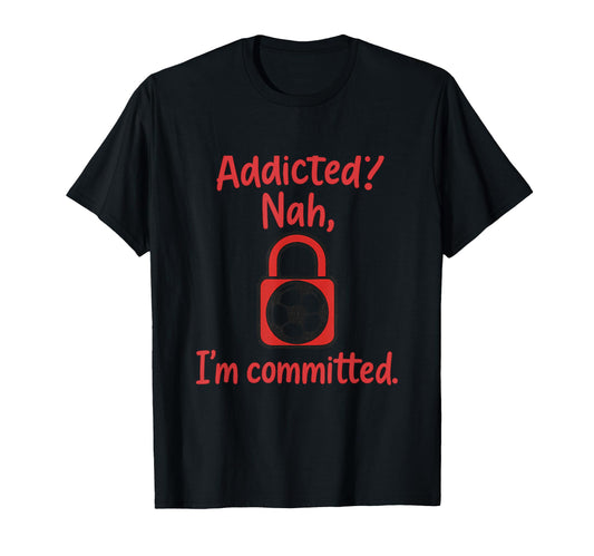 Addicted Nah Im Committed Soccer Fan T-Shirt - Aesthetic Graphic Men Women - T-Shirt, Sweatshirt, Hoodie