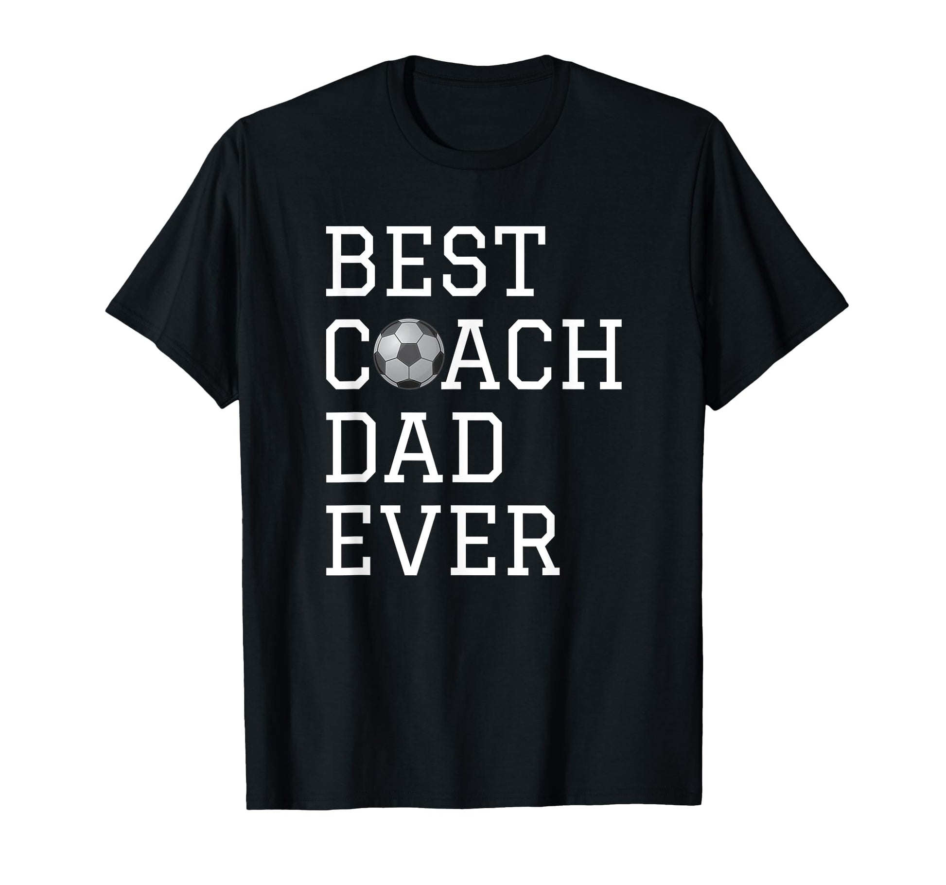 Best Soccer Coach Dad Ever Coaching T-Shirt - Aesthetic Graphic Men Women - T-Shirt, Sweatshirt, Hoodie