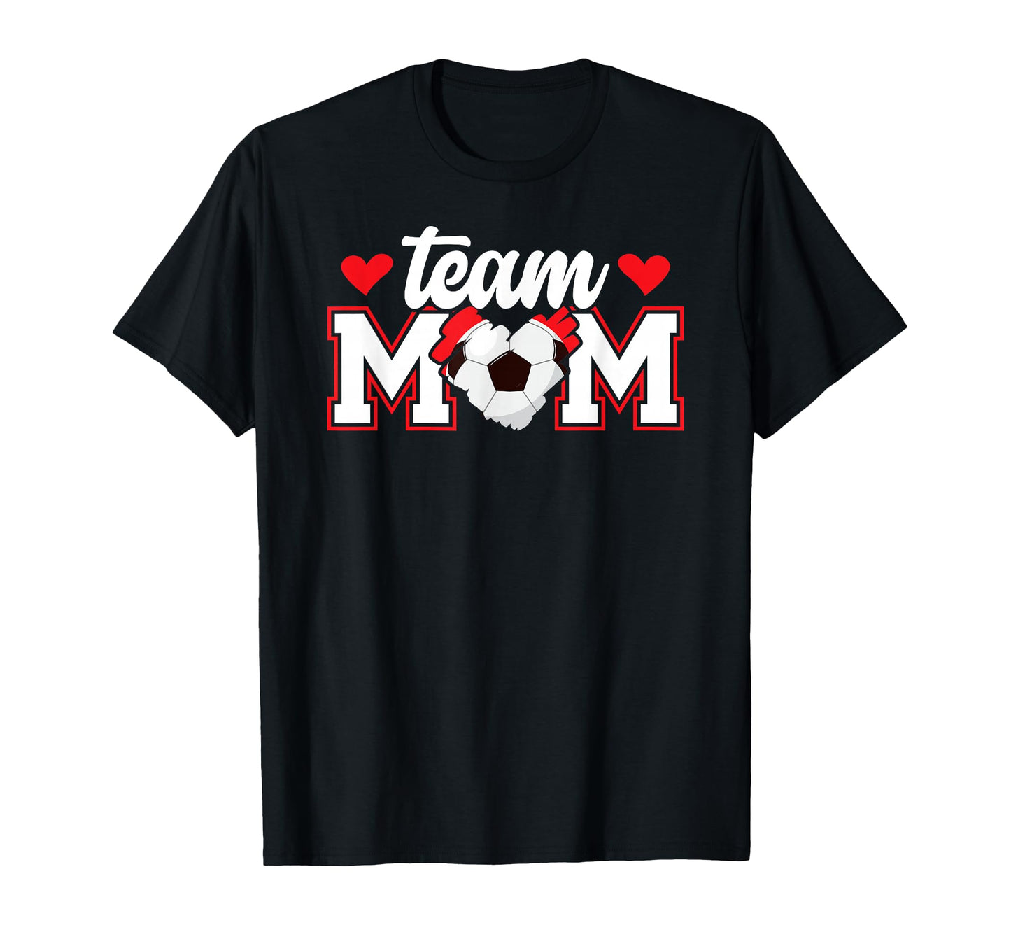 Soccer Team Mom Appreciation Soccer T-Shirt - Custom Art Print for Adults - T-Shirt, Sweatshirt, Hoodie