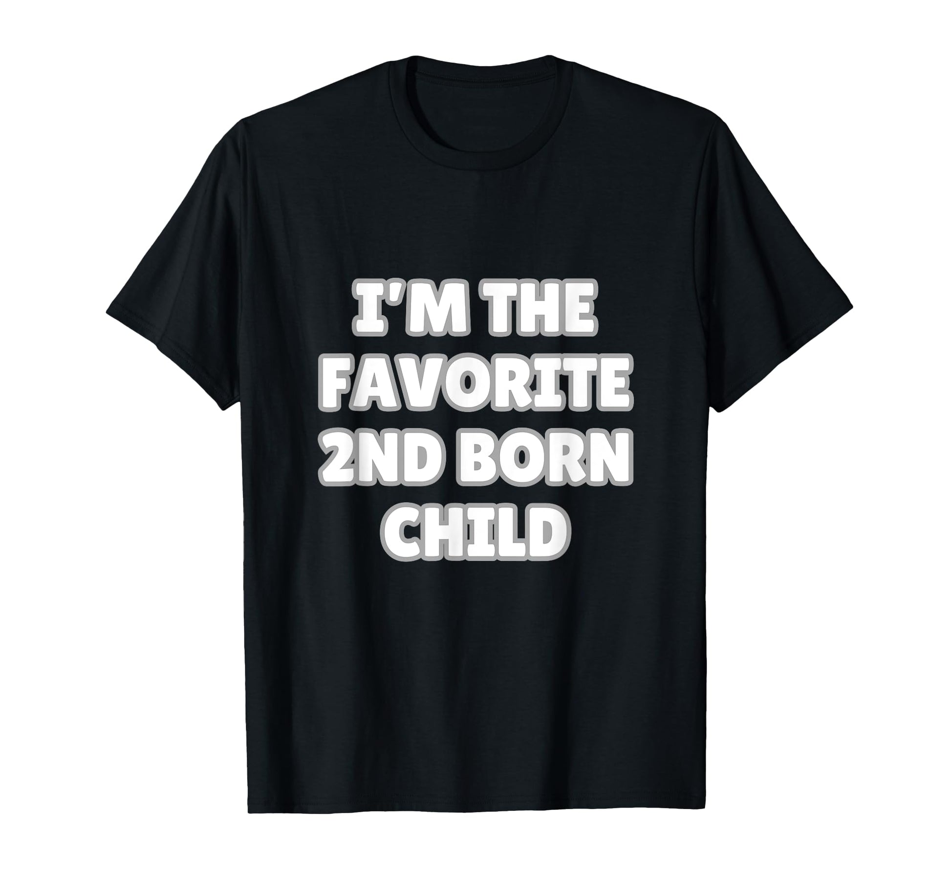 Im Favorite 2Nd Born Child Mom T-Shirt - Casual Everyday Wear for Adults - T-Shirt, Sweatshirt, Hoodie