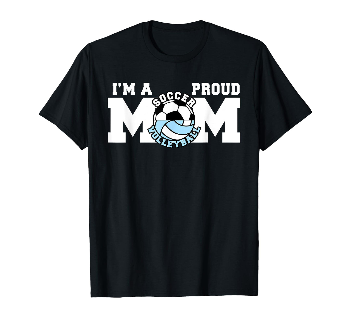 Im Proud Mom Funny Soccer T-Shirt - Casual Everyday Wear for Adults - T-Shirt, Sweatshirt, Hoodie