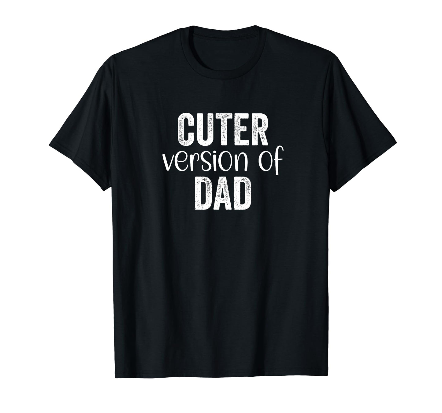 Funny Cuter Version Dad Family Matching T-Shirt - Trendy Graphic Men Women - T-Shirt, Sweatshirt, Hoodie