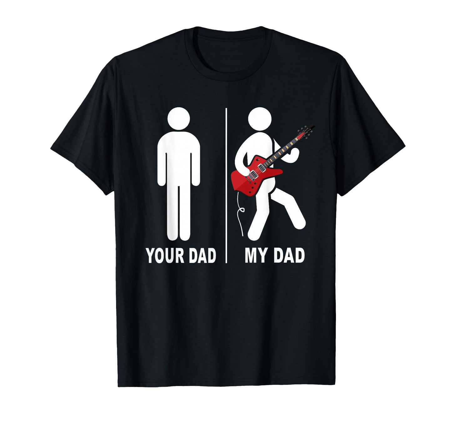 Your Dad My Dad Father Music Bass T-Shirt - Streetwear Style for Adults - T-Shirt, Sweatshirt, Hoodie