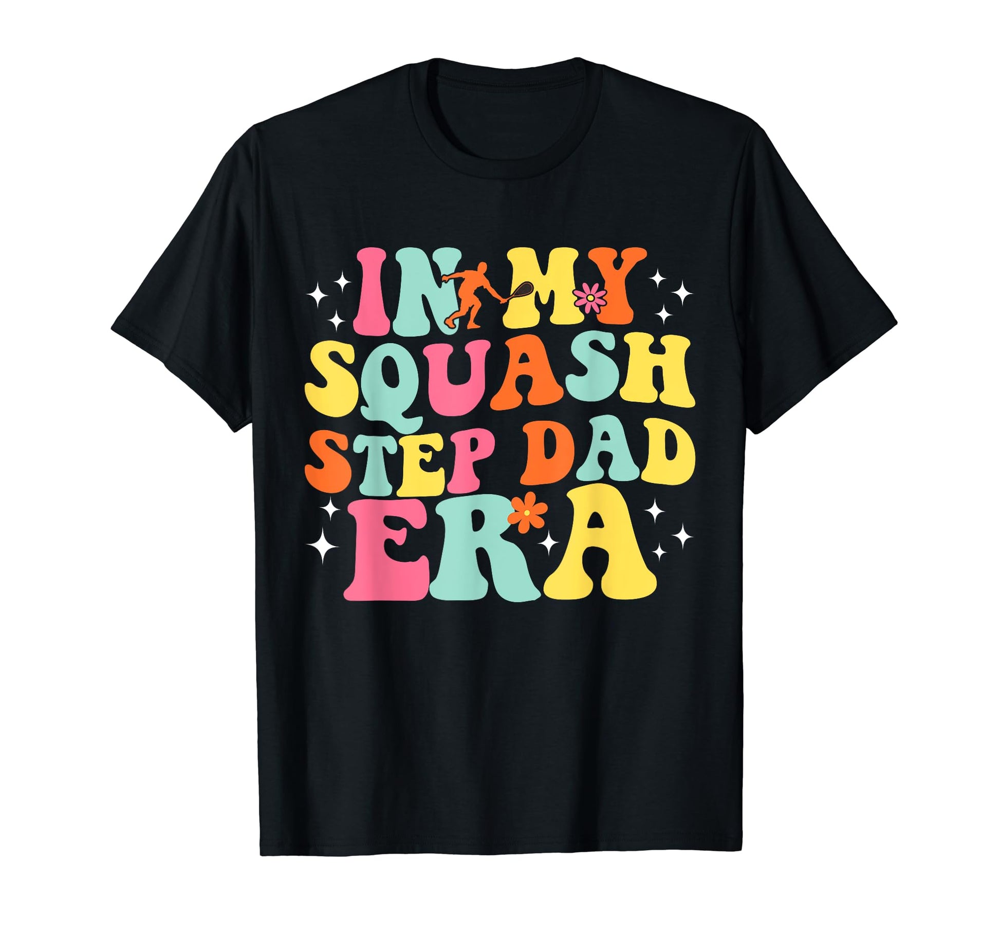 My Squash Step Dad Era Game Day Groovy T-Shirt - Unique Graphic Unisex - T-Shirt, Sweatshirt, Hoodie