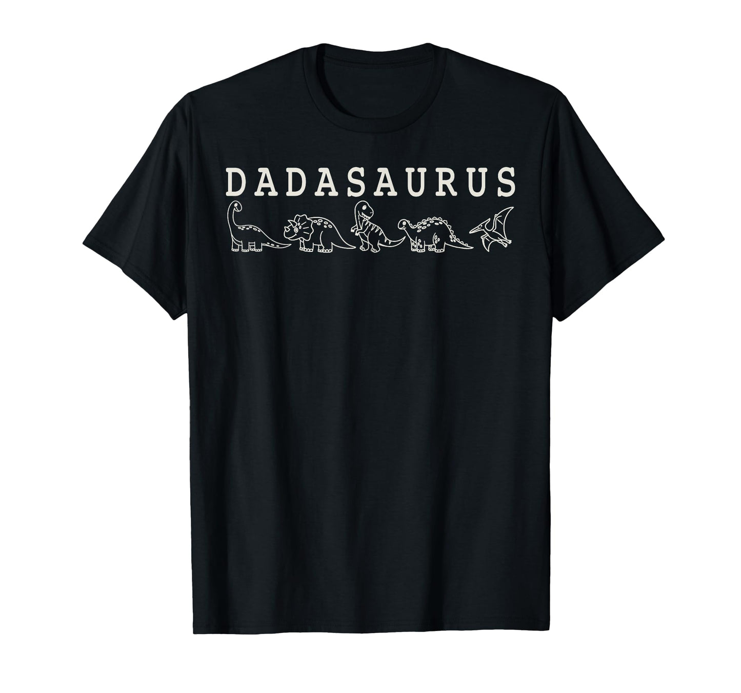 Dada Saurus Dad Dinosaur Three Rex T-Shirt - Streetwear Style for Adults - T-Shirt, Sweatshirt, Hoodie