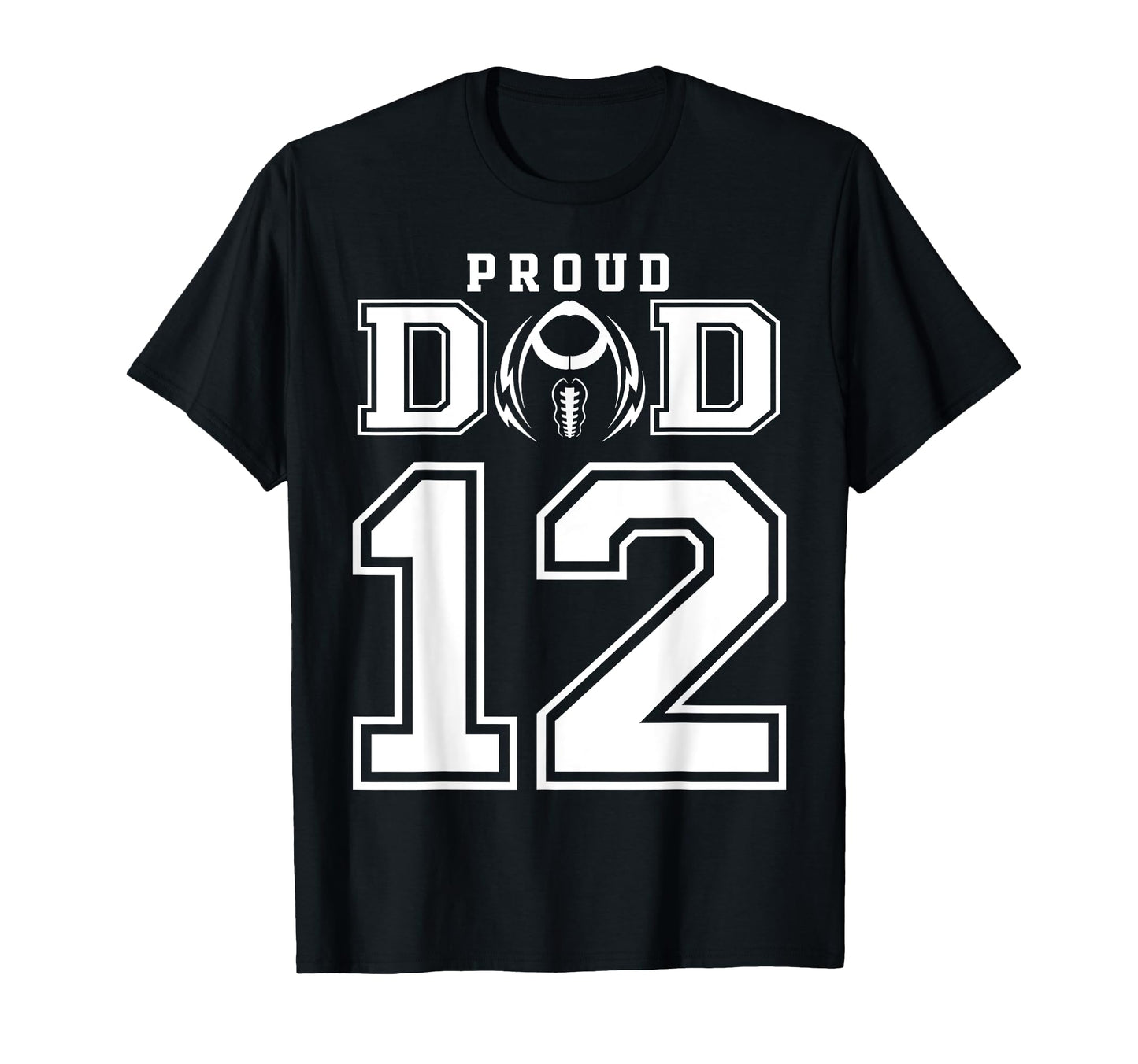 Custom Proud Football Dad Number 12 T-Shirt - Trendy Graphic Unisex - T-Shirt, Sweatshirt, Hoodie
