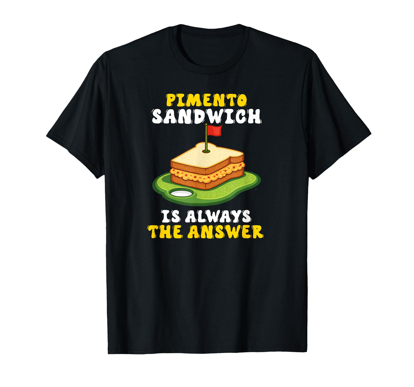 Pimento Cheese Sandwich Golf Dad T-Shirt - Trendy Graphic for Adults - T-Shirt, Sweatshirt, Hoodie