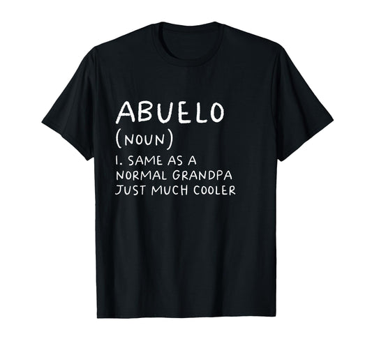 Abuelo Grandpa Definition Funny Spanish T-Shirt - Trendy Graphic for Adults - T-Shirt, Sweatshirt, Hoodie