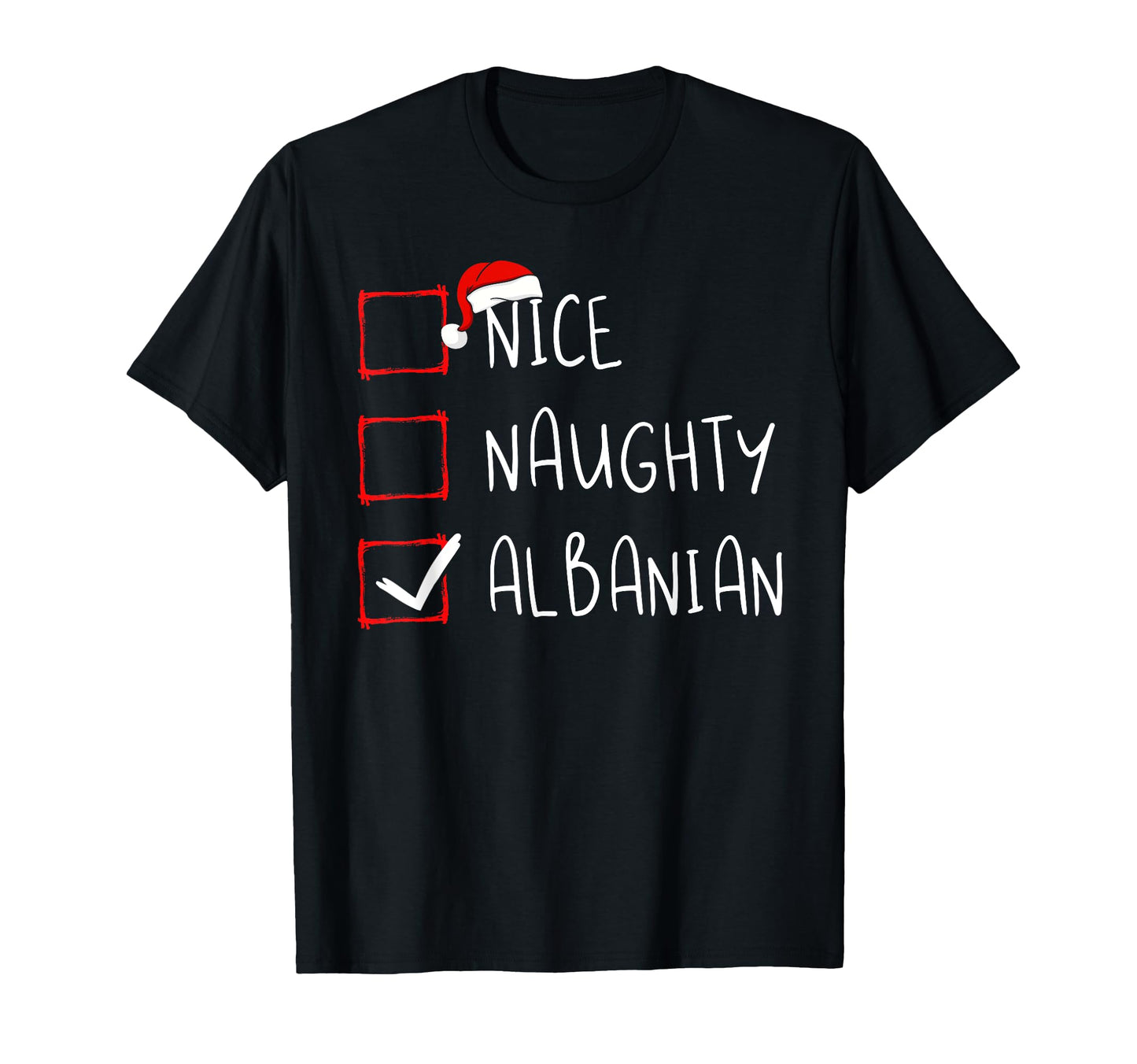 Nice Naughty Albanian Albania Roots T-Shirt - Unique Graphic for Adults - T-Shirt, Sweatshirt, Hoodie