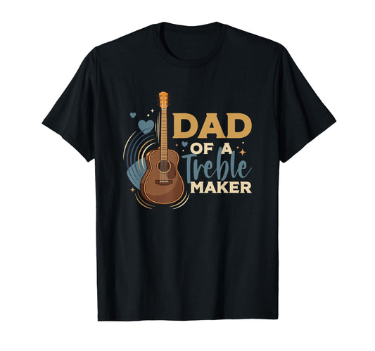 Acoustic Guitar Dad Musician Parent T-Shirt - Novelty Apparel Unisex - T-Shirt, Sweatshirt, Hoodie