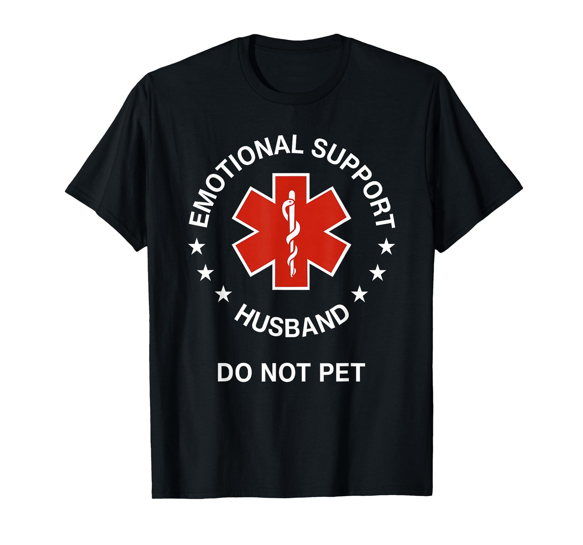 Emotional Support Husband Do Not Pet T-Shirt - Trendy Graphic for Adults - T-Shirt, Sweatshirt, Hoodie