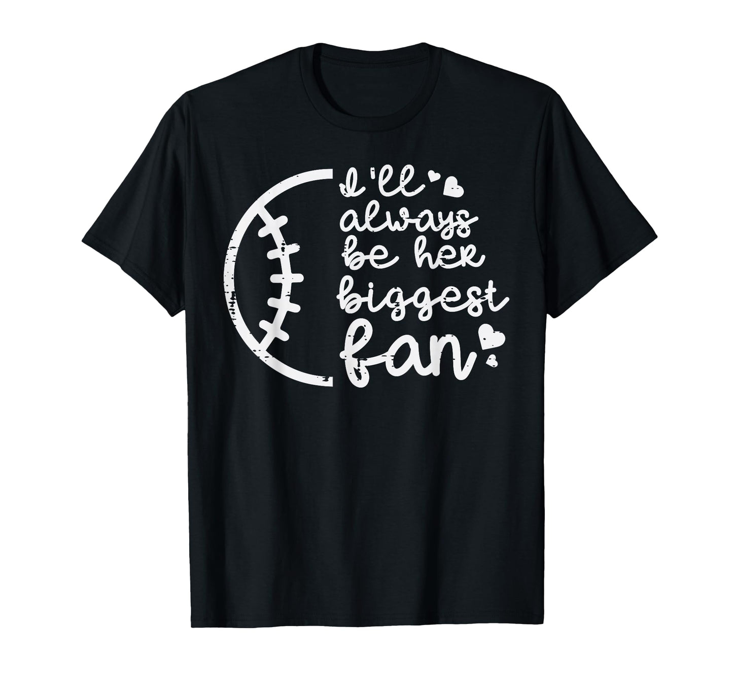 Always Be Her Biggest Fan Baseball T-Shirt - Graphic Print Men Women - T-Shirt, Sweatshirt, Hoodie