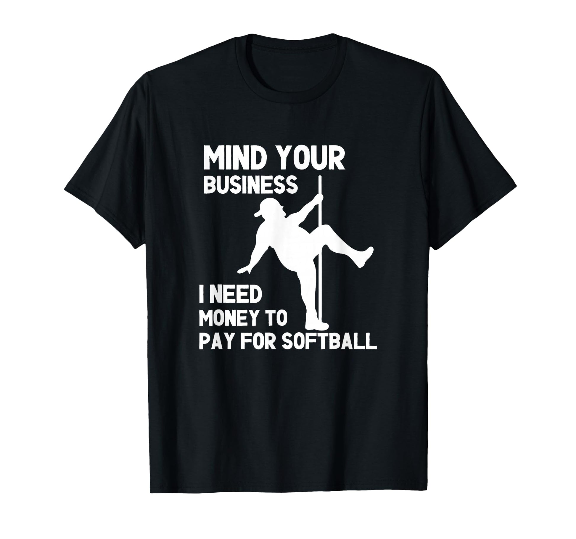 Mind Your Business I Need Money To T-Shirt - Minimalist Print Men Women - T-Shirt, Sweatshirt, Hoodie