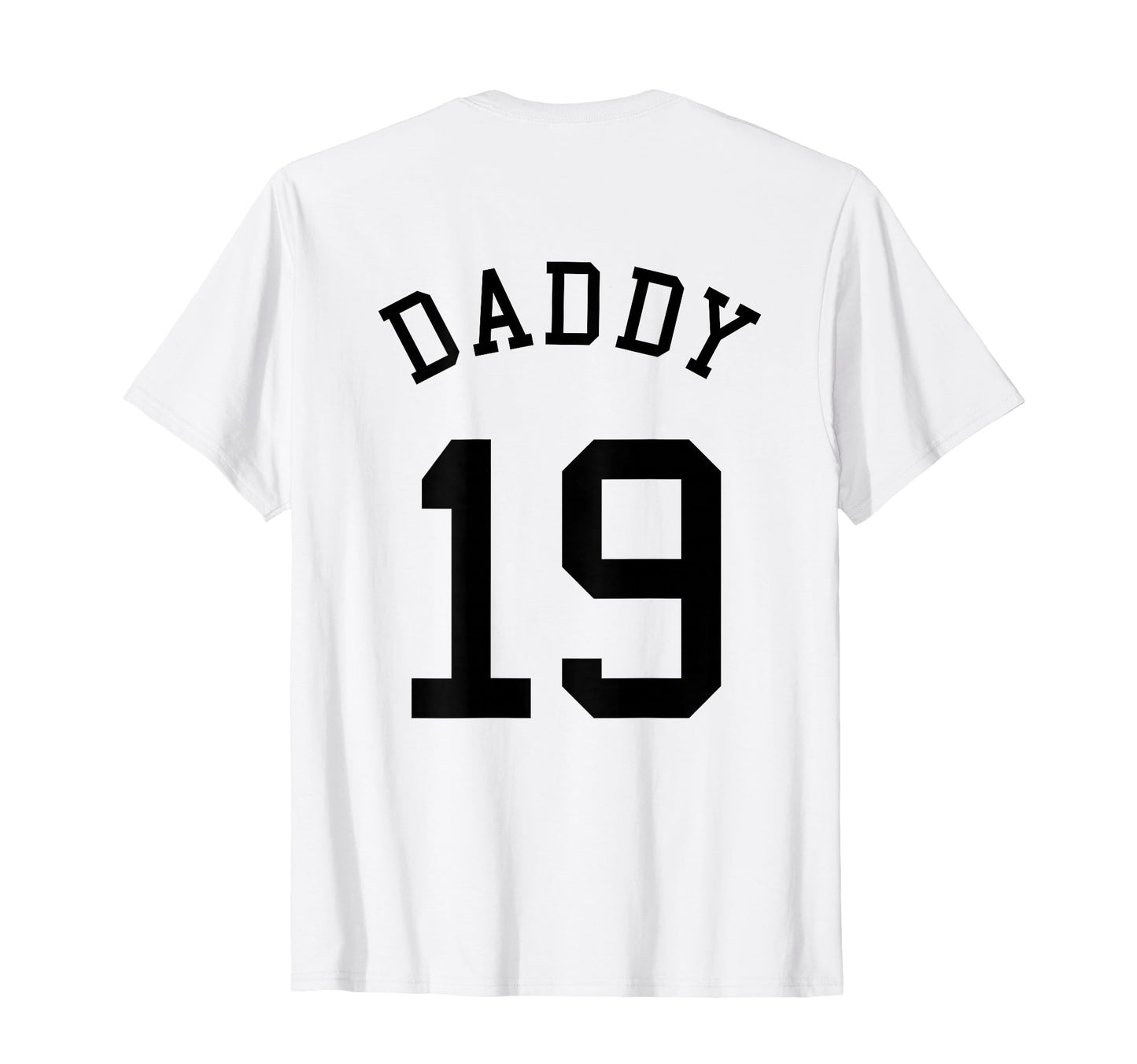 Daddy Uniform No 19 Football Dad T-Shirt - Minimalist Print Unisex - T-Shirt, Sweatshirt, Hoodie
