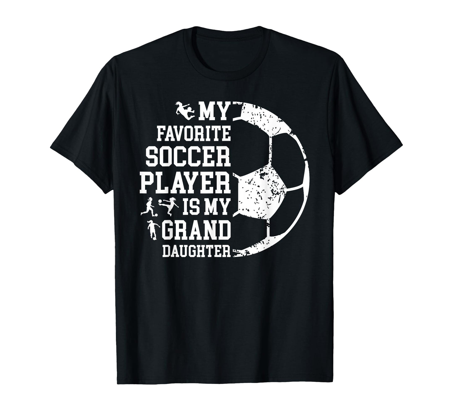 My Favorite Soccer Player Grandpa T-Shirt - Streetwear Style for Adults - T-Shirt, Sweatshirt, Hoodie