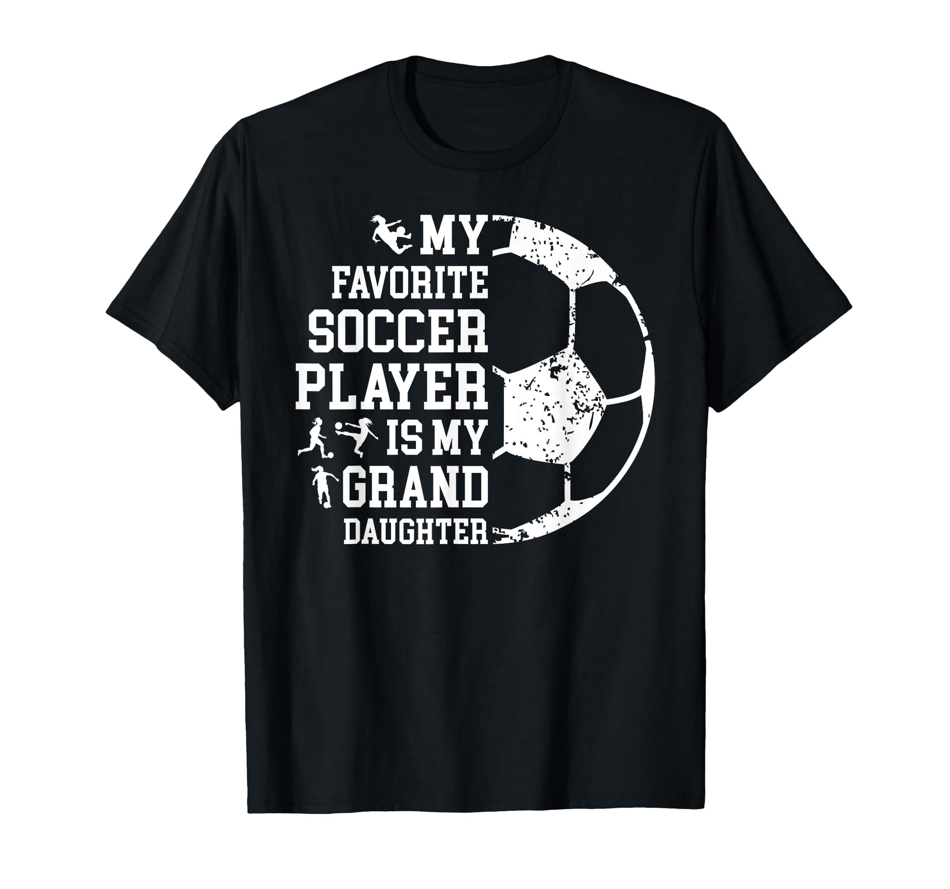 My Favorite Soccer Player Grandpa T-Shirt - Streetwear Style for Adults - T-Shirt, Sweatshirt, Hoodie