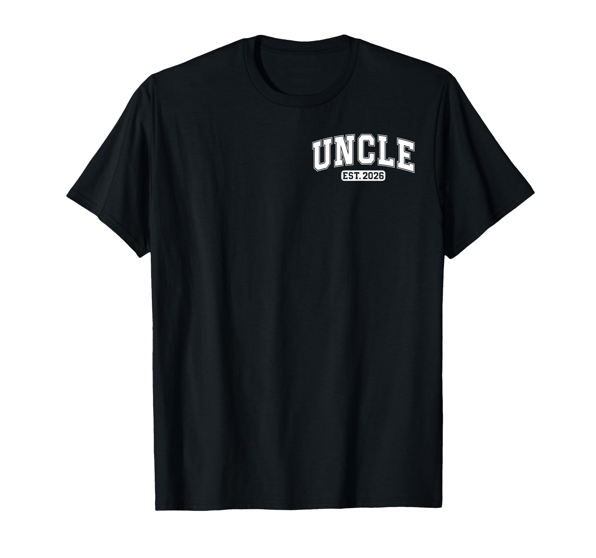 Promoted To Uncle Est 2026 Uncle T-Shirt - Fun Novelty Design for Adults - T-Shirt, Sweatshirt, Hoodie