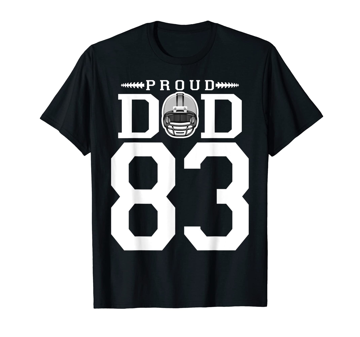 Custom Number 83 Proud Football Dad T-Shirt - Unique Graphic Unisex - T-Shirt, Sweatshirt, Hoodie