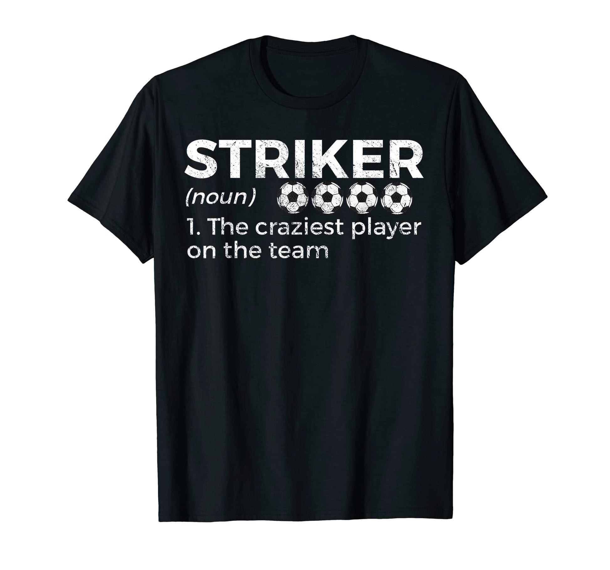 Funny Soccer Striker Definition T-Shirt - Trendy Graphic for Adults - T-Shirt, Sweatshirt, Hoodie