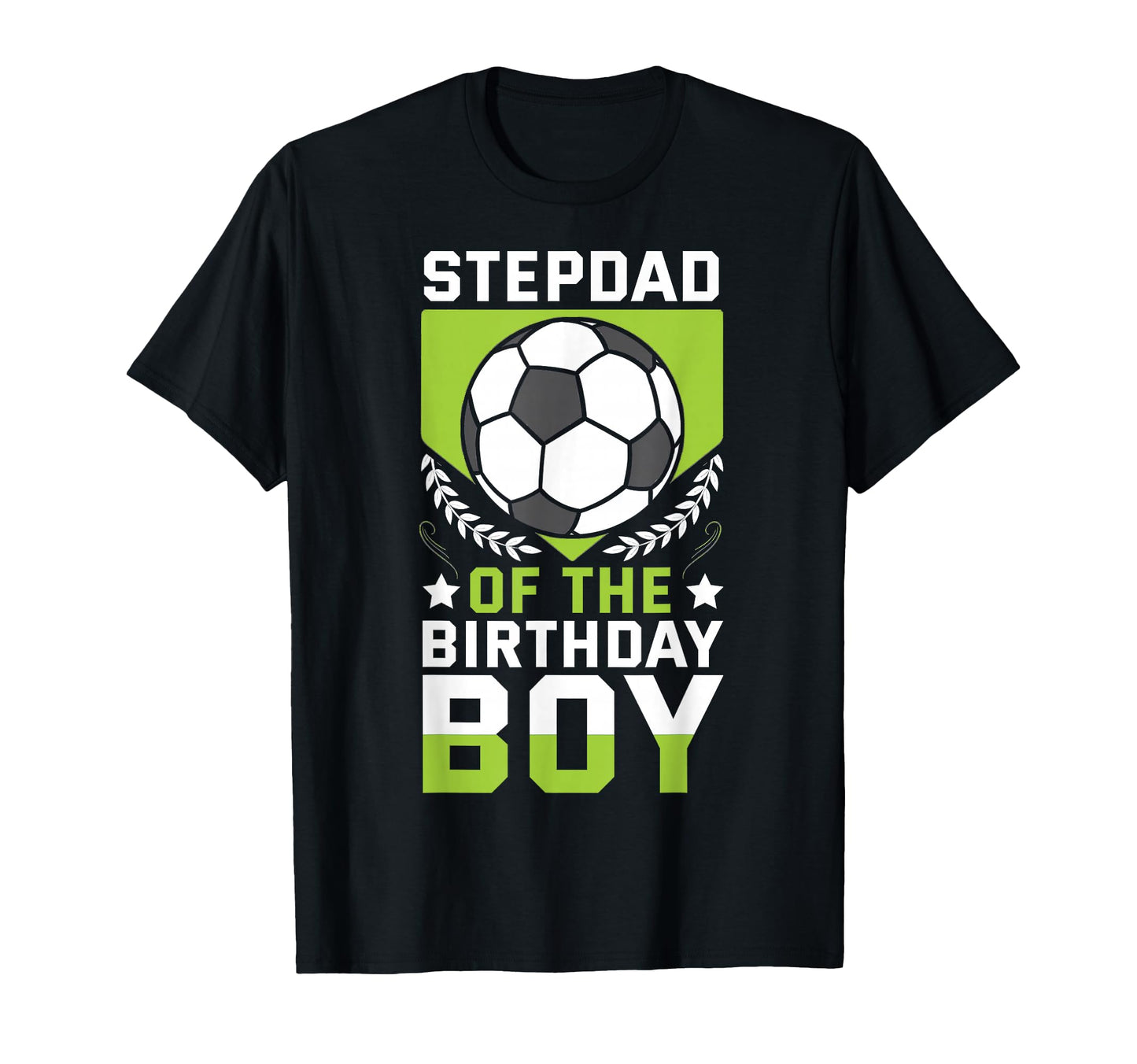 Stepdad Birthday Soccer Player Bday T-Shirt - Trendy Graphic for Adults - T-Shirt, Sweatshirt, Hoodie
