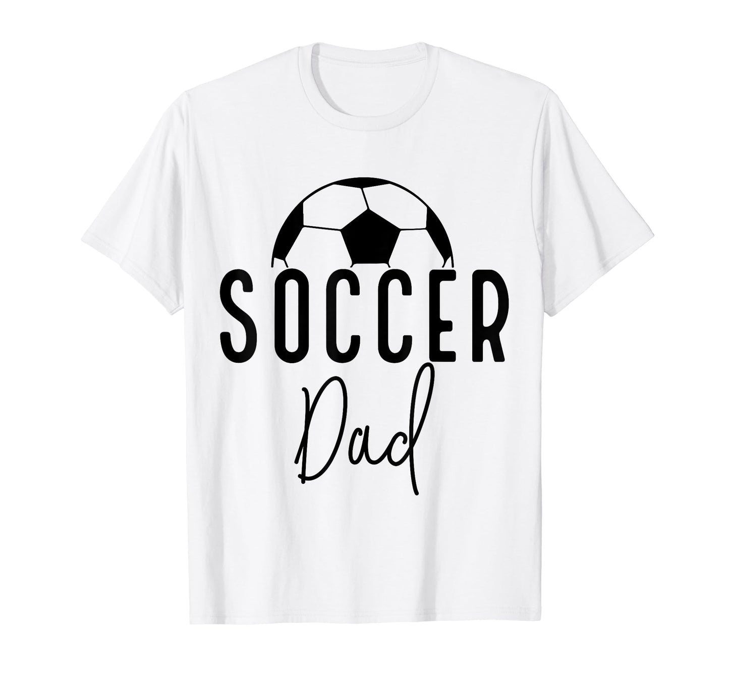 Soccer Dad Daddy Player Coach Fan Game T-Shirt - Custom Art Print Unisex - T-Shirt, Sweatshirt, Hoodie