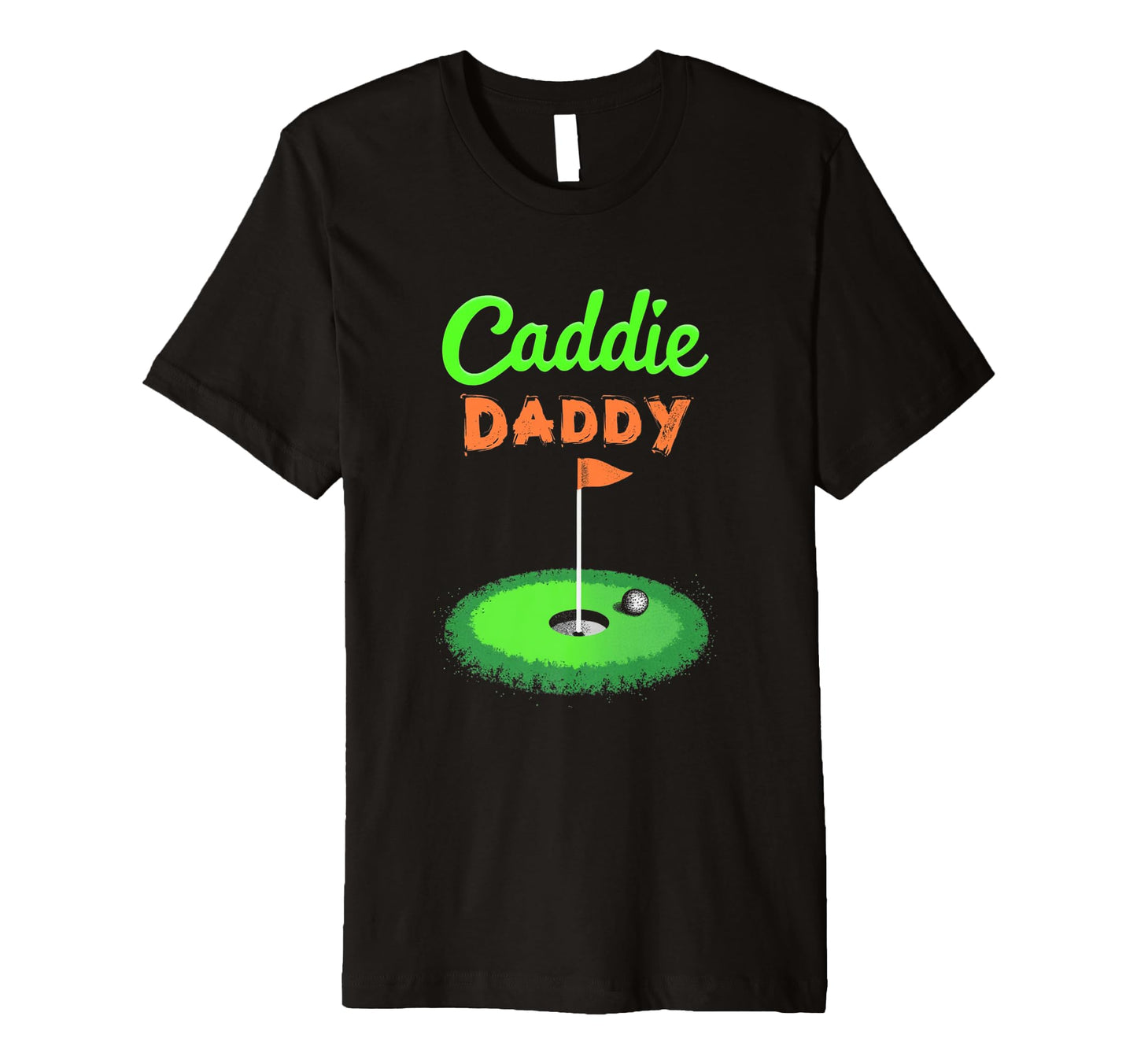 Mens Caddie Daddy Golf Dad T-Shirt - Unique Graphic Unisex - T-Shirt, Sweatshirt, Hoodie