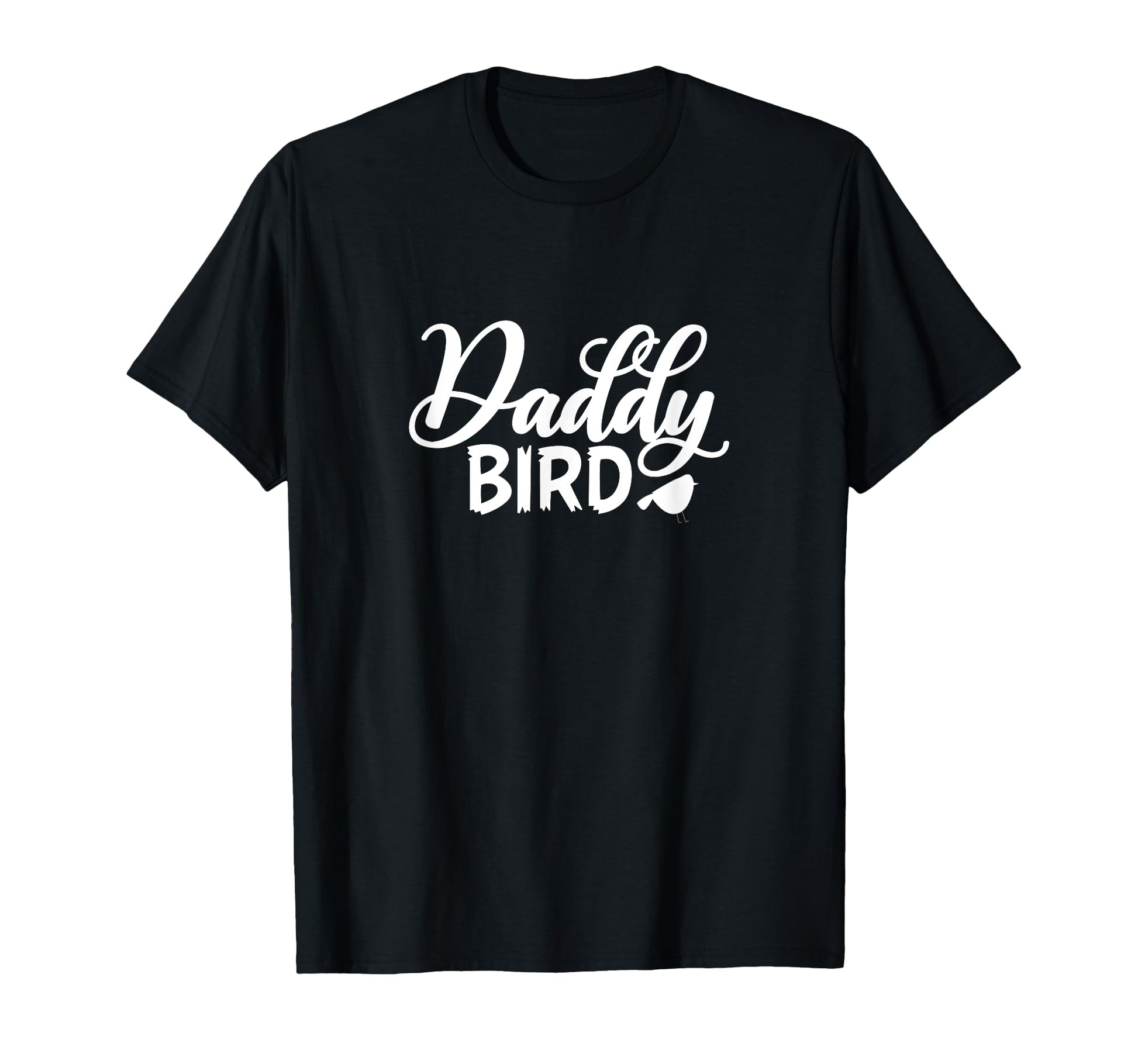 Daddy Bird Dad Fathers Day T-Shirt - Aesthetic Graphic Unisex - T-Shirt, Sweatshirt, Hoodie