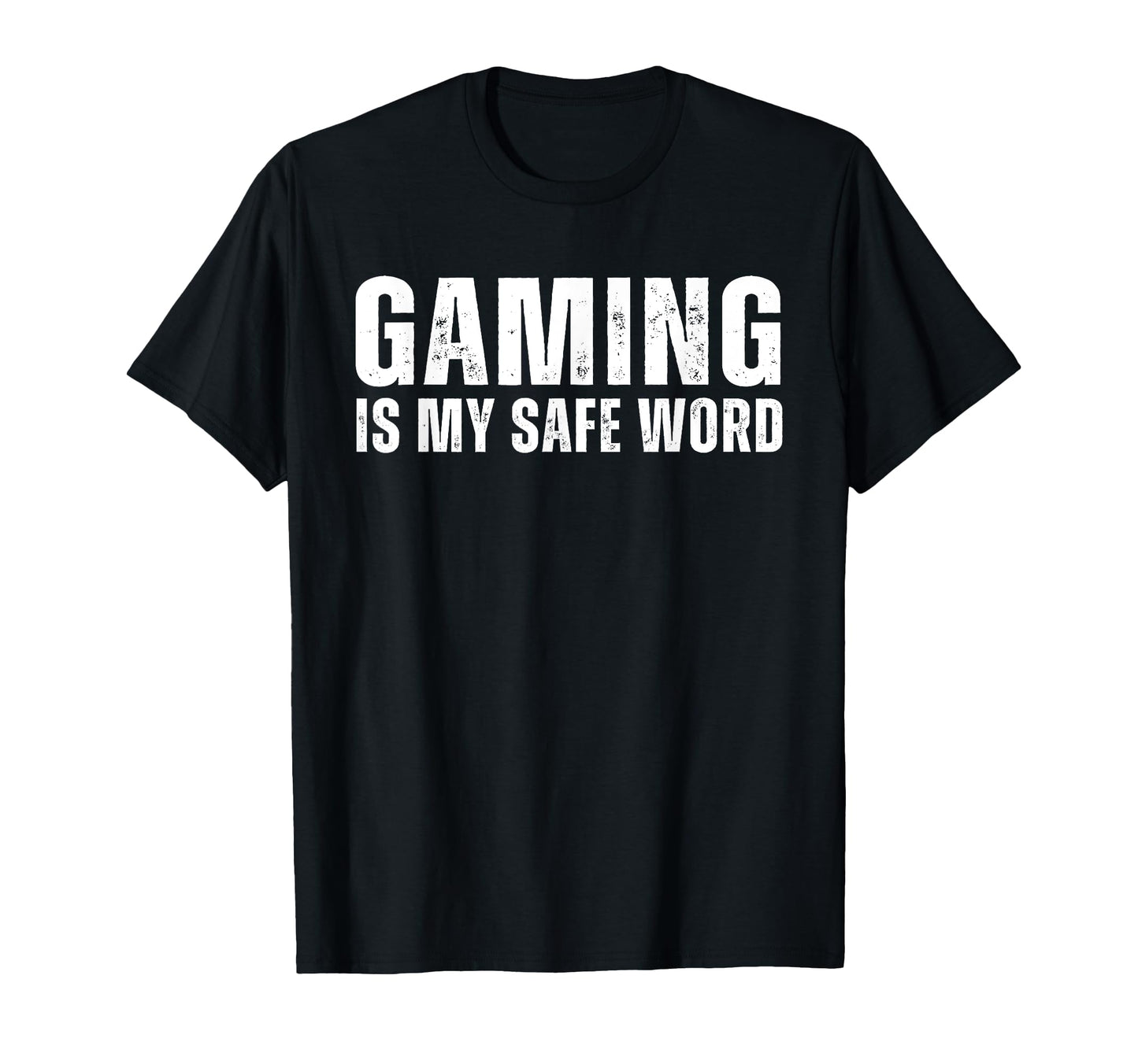 Gaming Is My Safe Word Funny Naughty T-Shirt - Custom Art Print Unisex - T-Shirt, Sweatshirt, Hoodie