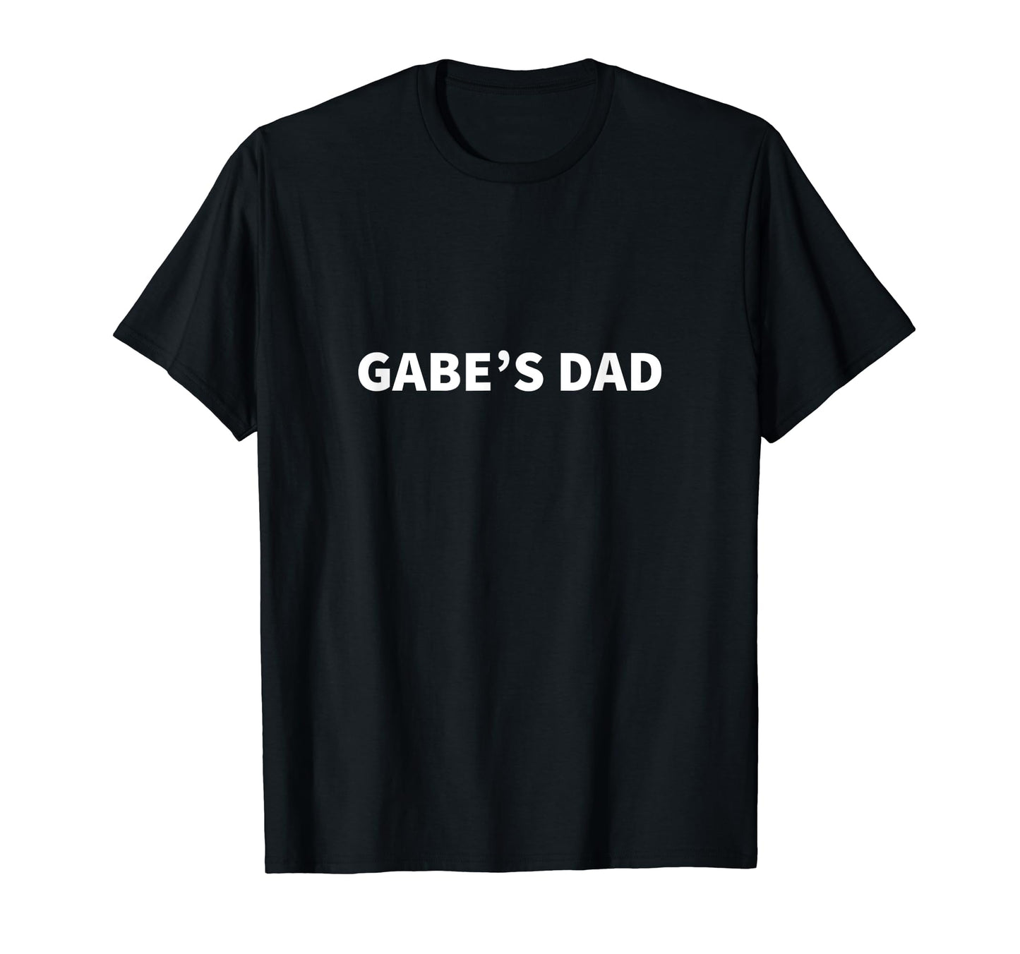 Gabes Dad Fathers Day Personalized T-Shirt - Trendy Graphic for Adults - T-Shirt, Sweatshirt, Hoodie