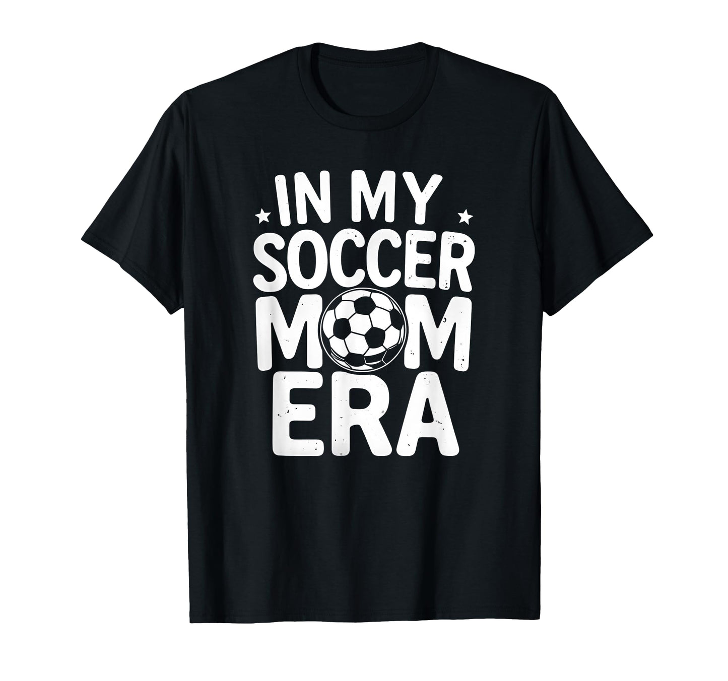 My Soccer Mom Era Funny Soccer Mom T-Shirt - Casual Everyday Wear Unisex - T-Shirt, Sweatshirt, Hoodie